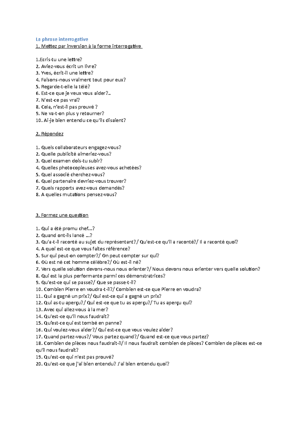 La phrase interrogative corrigés - La phrase interrogative Mettez par ...