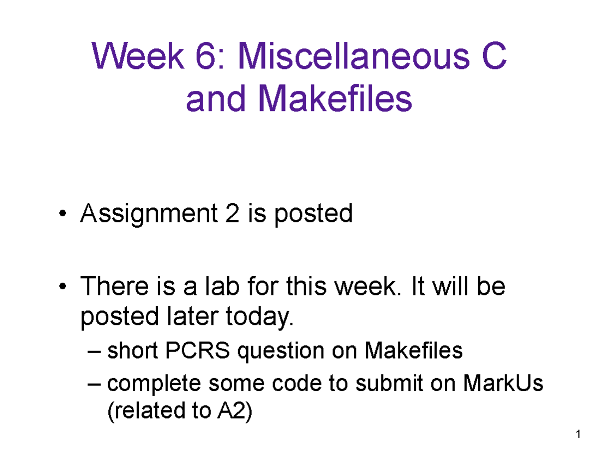 Week6-Misc Makefiles - Week 6 Misc Make Files - Week 6: Miscellaneous C ...