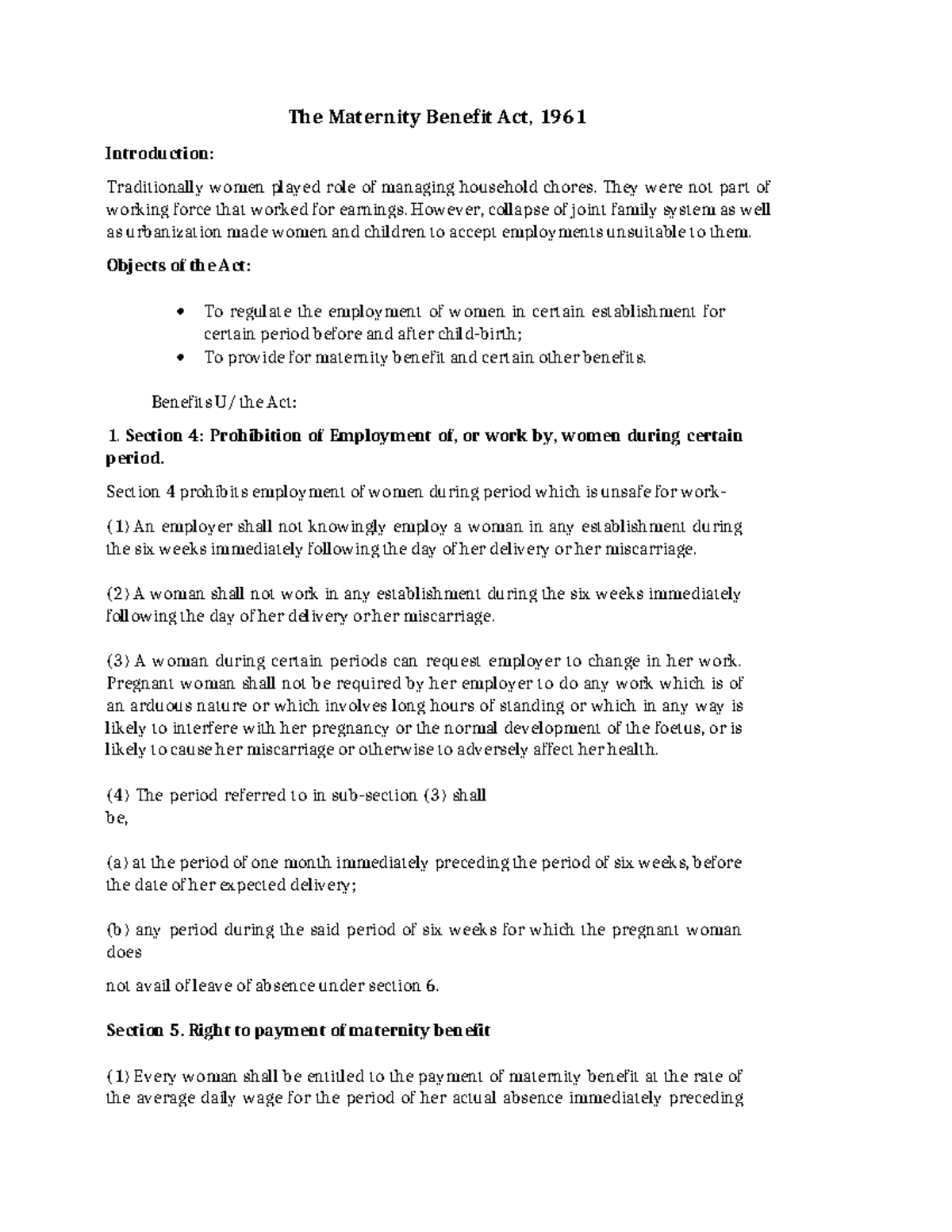 The Maternity Benefit Act notes The Maternity Benefit Act, 1961