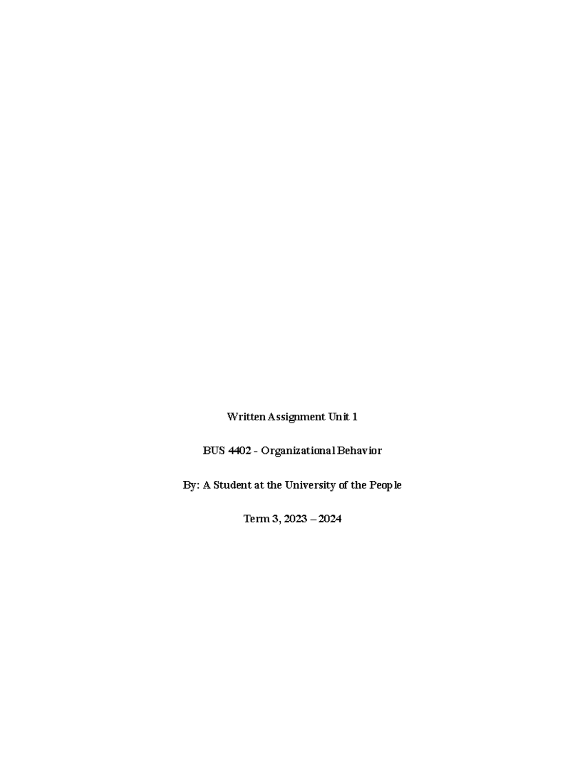 BUS 4402 WA2 - BUS 4402 WA2 - Written Assignment Unit 1 BUS 4402 ...