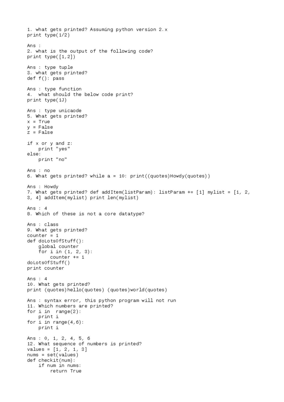 python program 28 - what gets printed? Assuming python version 2 print ...