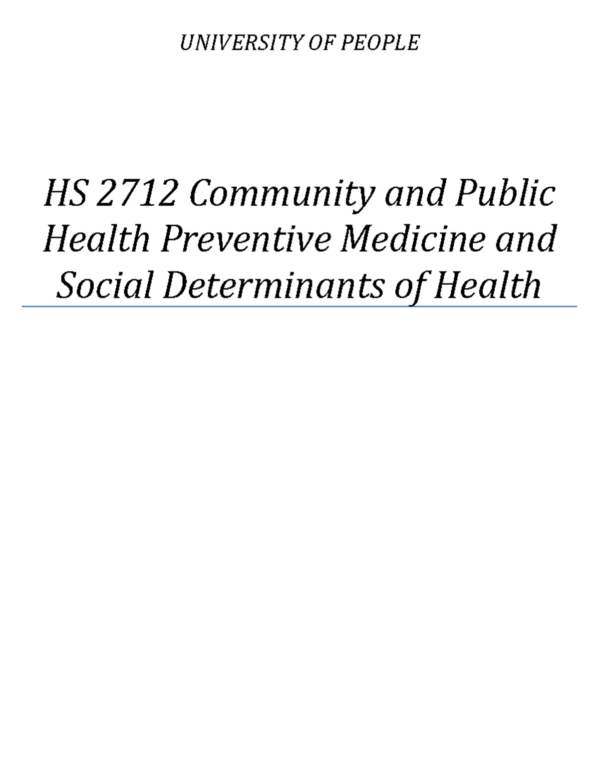 Discussion Forum Unit 1 - UNIVERSITY OF PEOPLE HS 2712 Community and ...