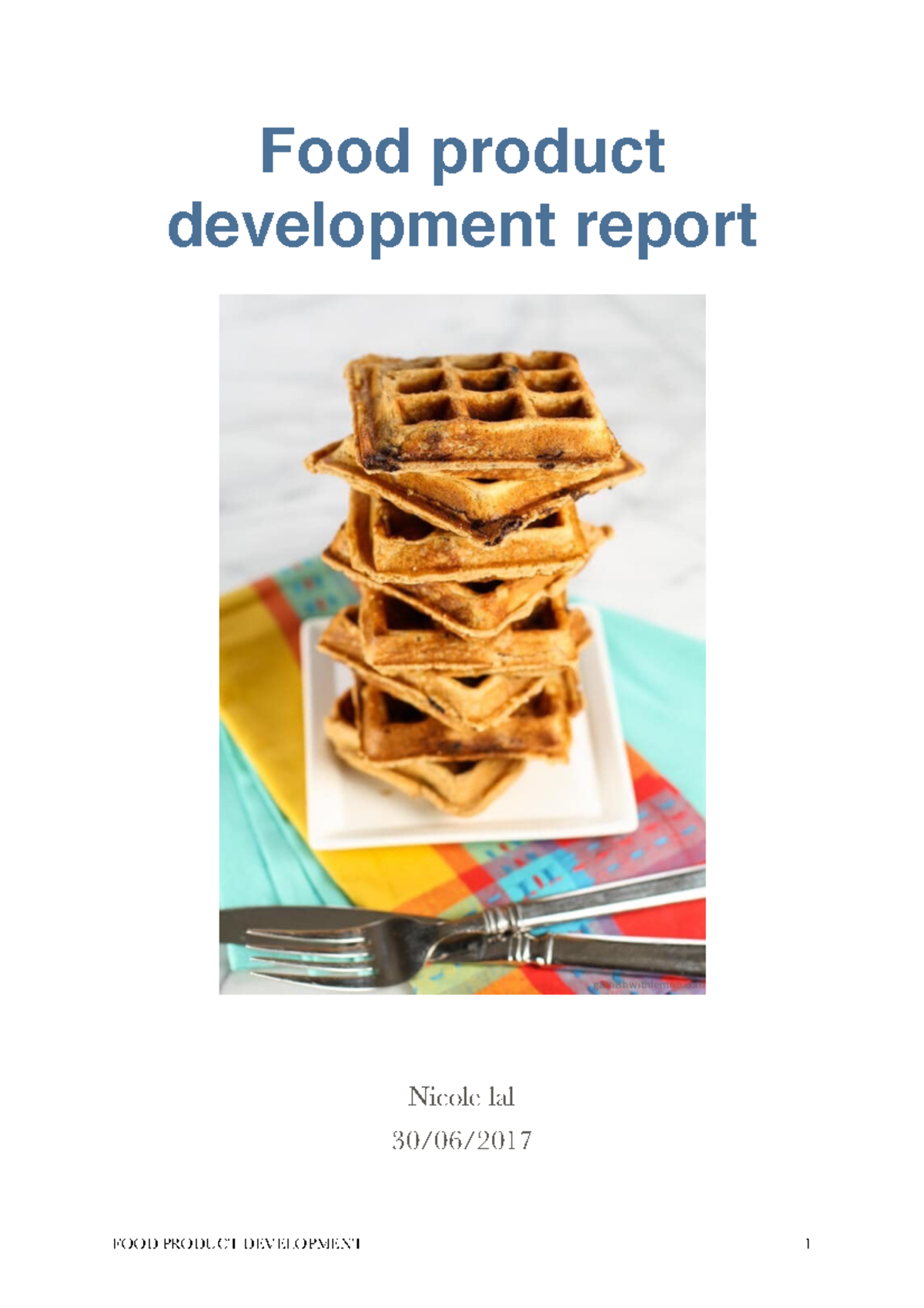 Sample Report - Food product development report Nicole lal 30/06 ...