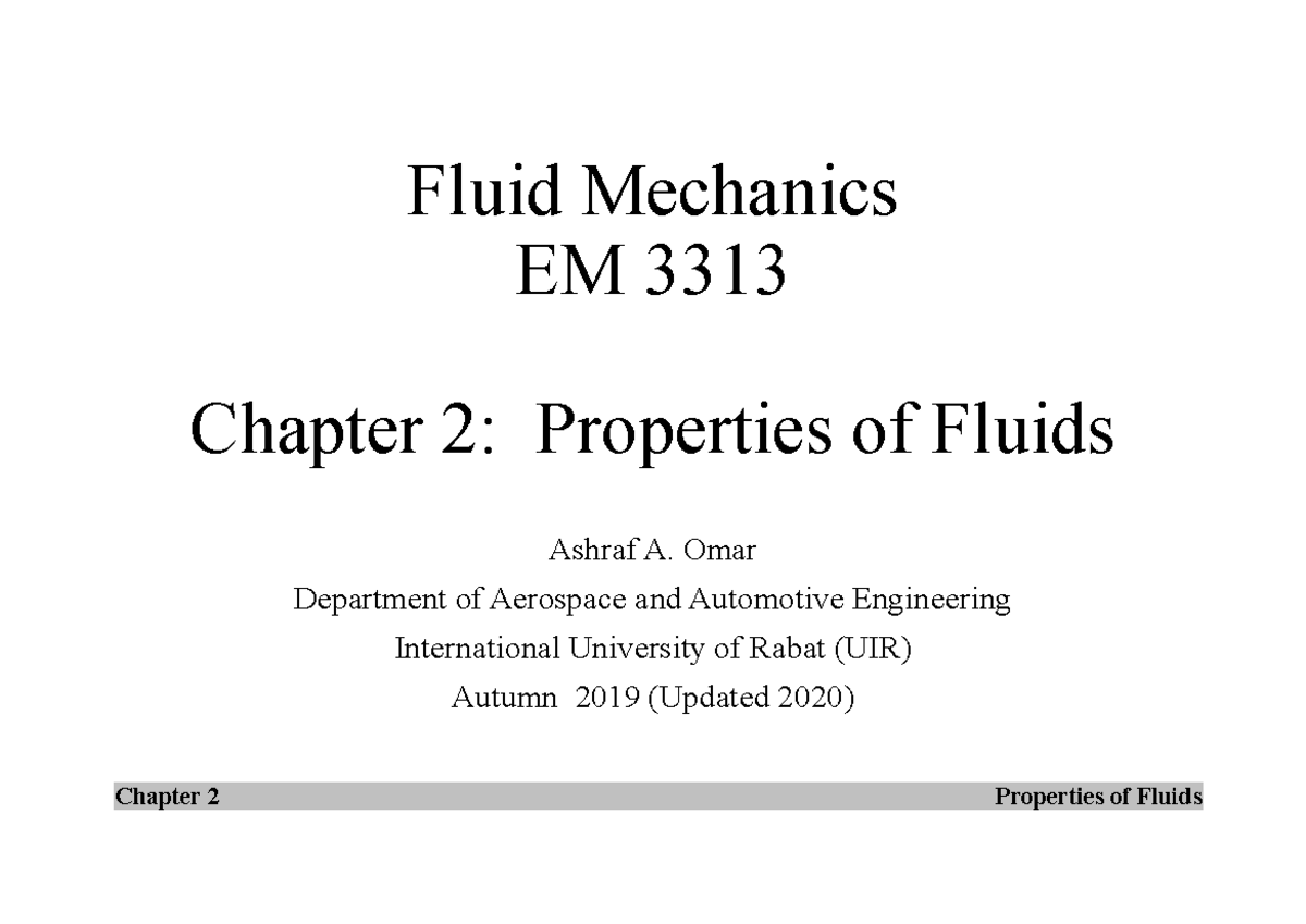 Chapter 2 - notes - Fluid Mechanics EM 3313 Chapter 2: Properties of ...