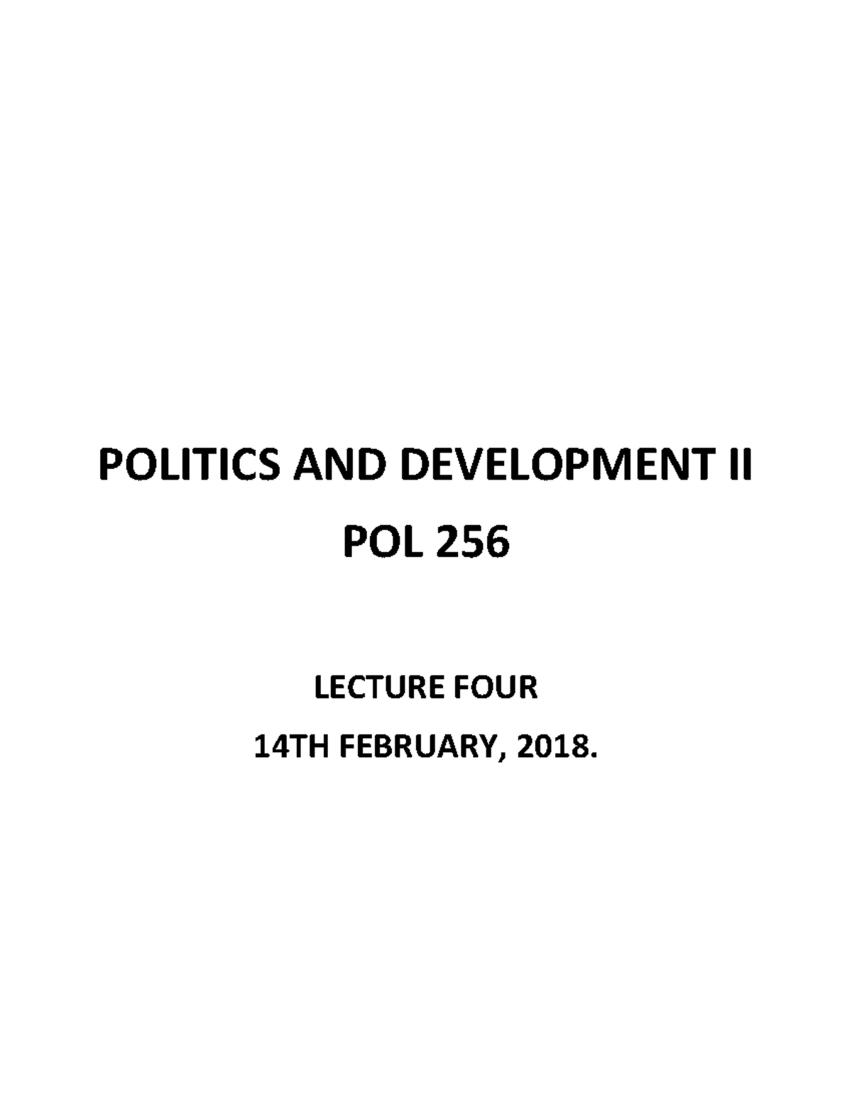 POL 256 Lecture 4 - introduction to politics - POLITICS AND DEVELOPMENT ...