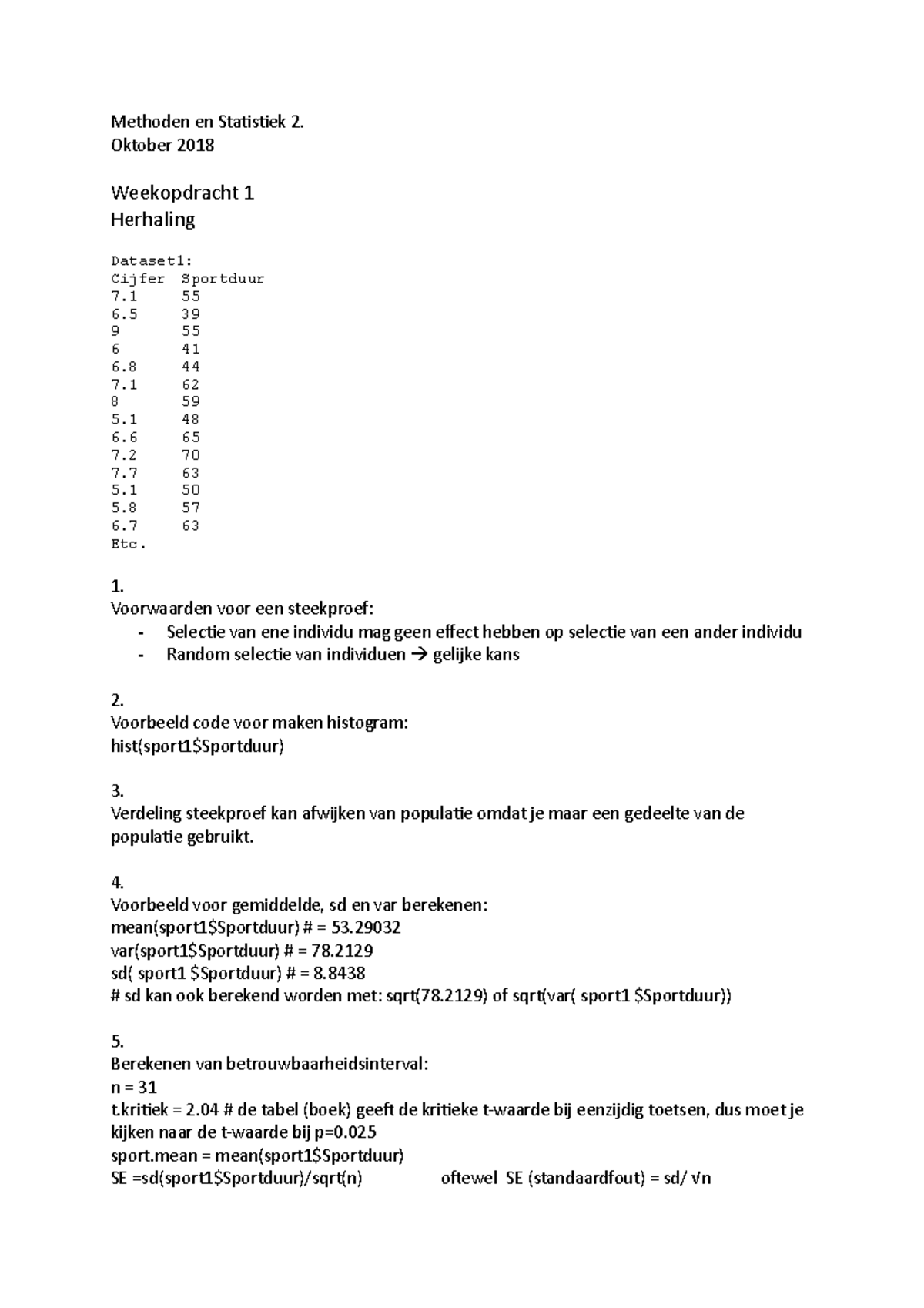 Methoden En Statistiek 2 Samenvatting 3 Methoden En Statistiek 2 Oktober 2018 Weekopdracht 1