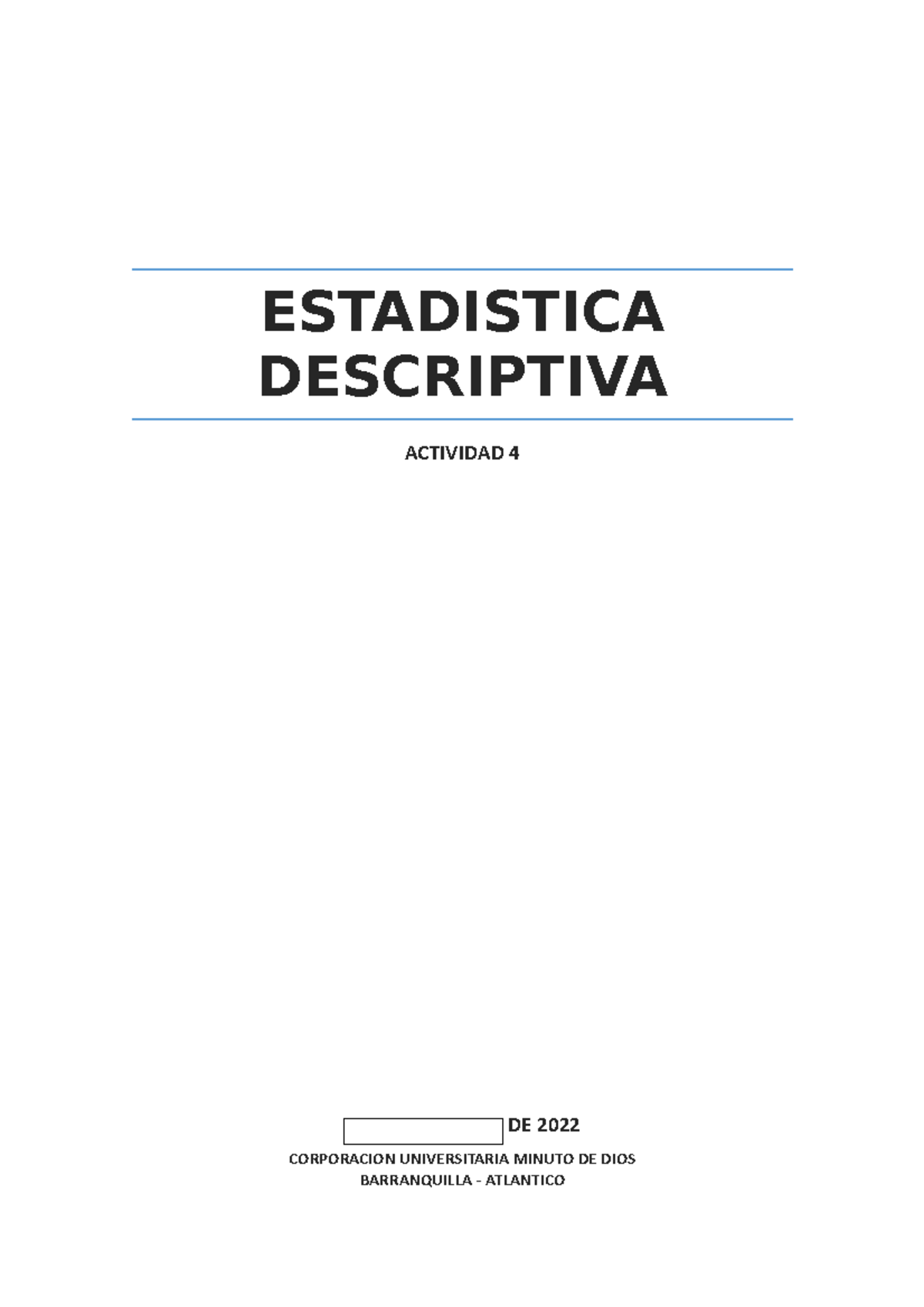 Actividad 4 - Estadistica Descriptiva - ESTADISTICA DESCRIPTIVA ...