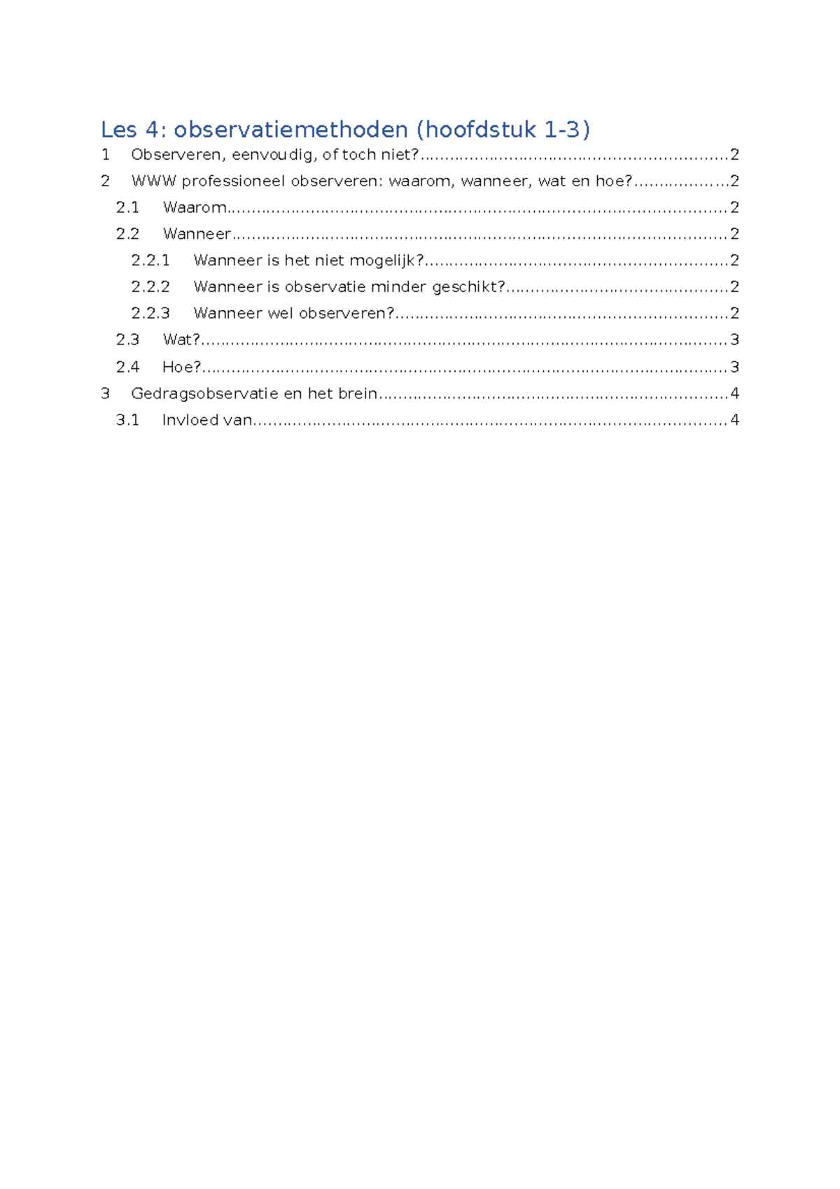 Les 4 - College-aantekeningen 4 - Les 4: Observatiemethoden (hoofdstuk ...