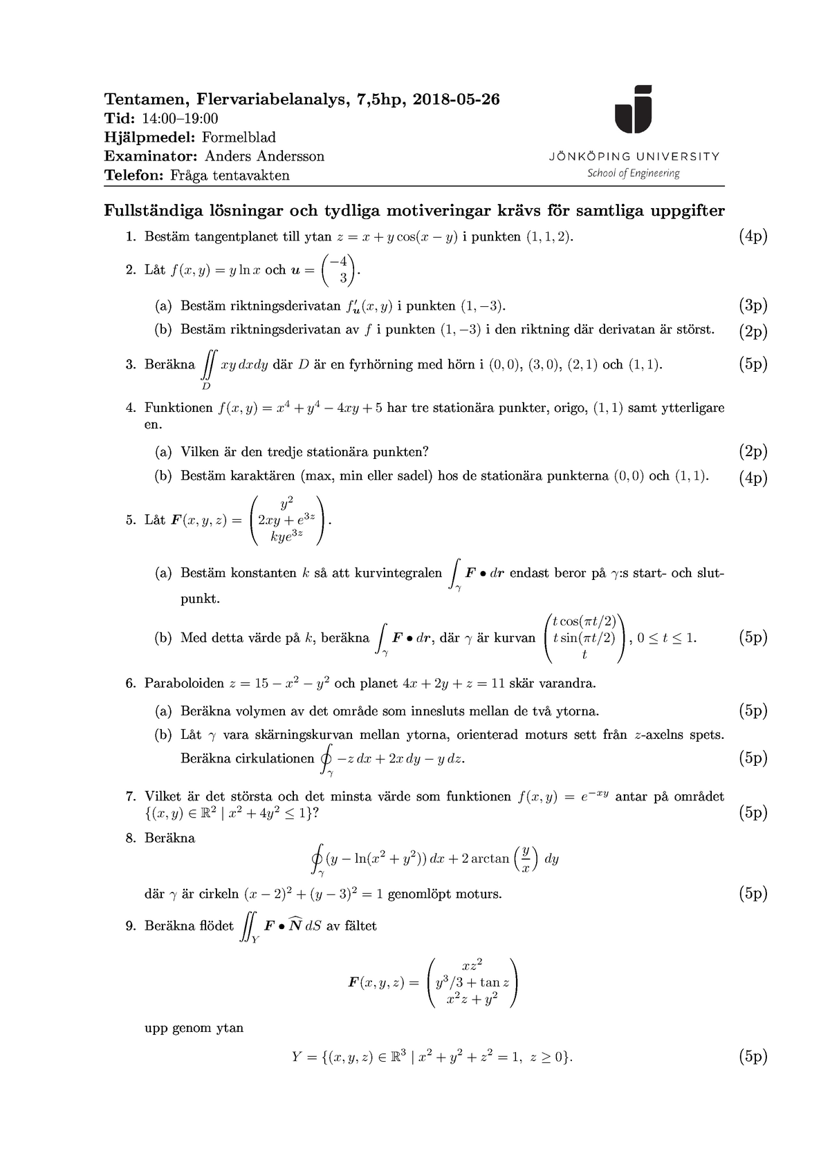 Tenta 26 Maj 2018, Frågor - Tentamen, Flervariabelanalys, 7,5hp, 2018 ...
