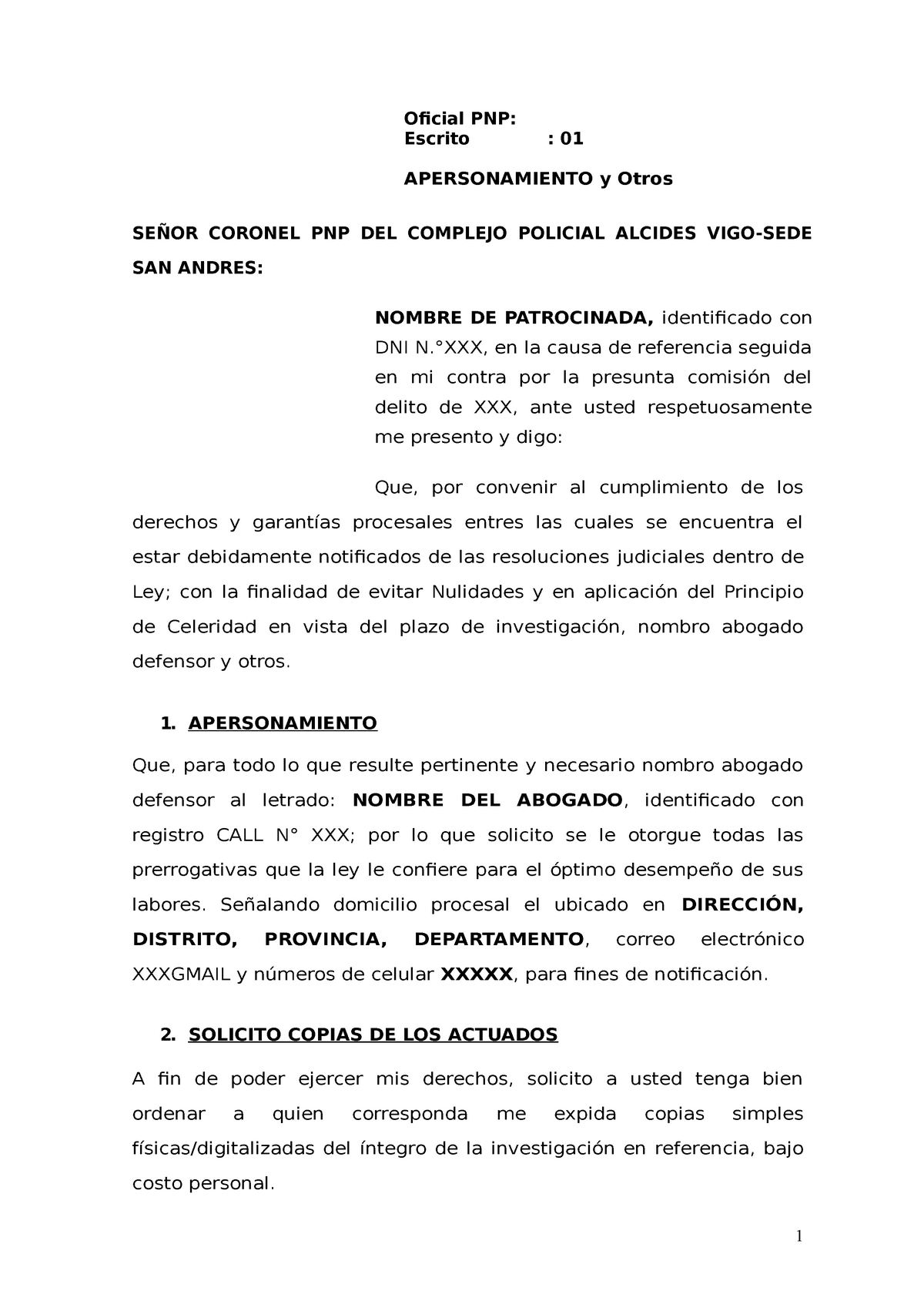 Apersonamiento EN SEDE Policial - Oficial PNP: Escrito : 01 APERSONAMIENTO  y Otros SEÑOR CORONEL PNP - Studocu