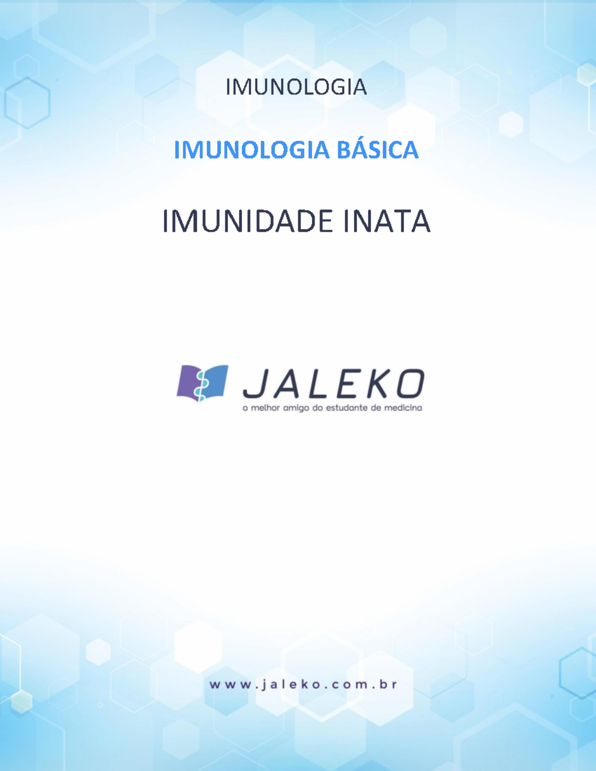 Imunidade Inata - Jaleko - 1 Neurofisiologia IMUNOLOGIA IMUNOLOGIA ...