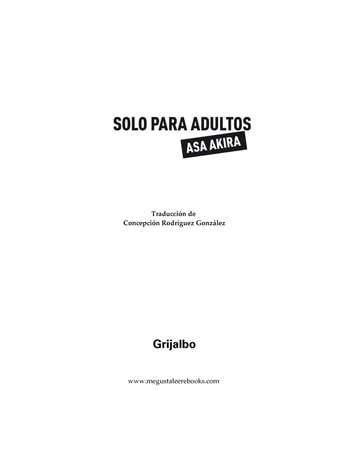Akira Asa Solo Para Adultos - Traducción de Concepción Rodríguez González  megustaleerebooks Para mis - Studocu