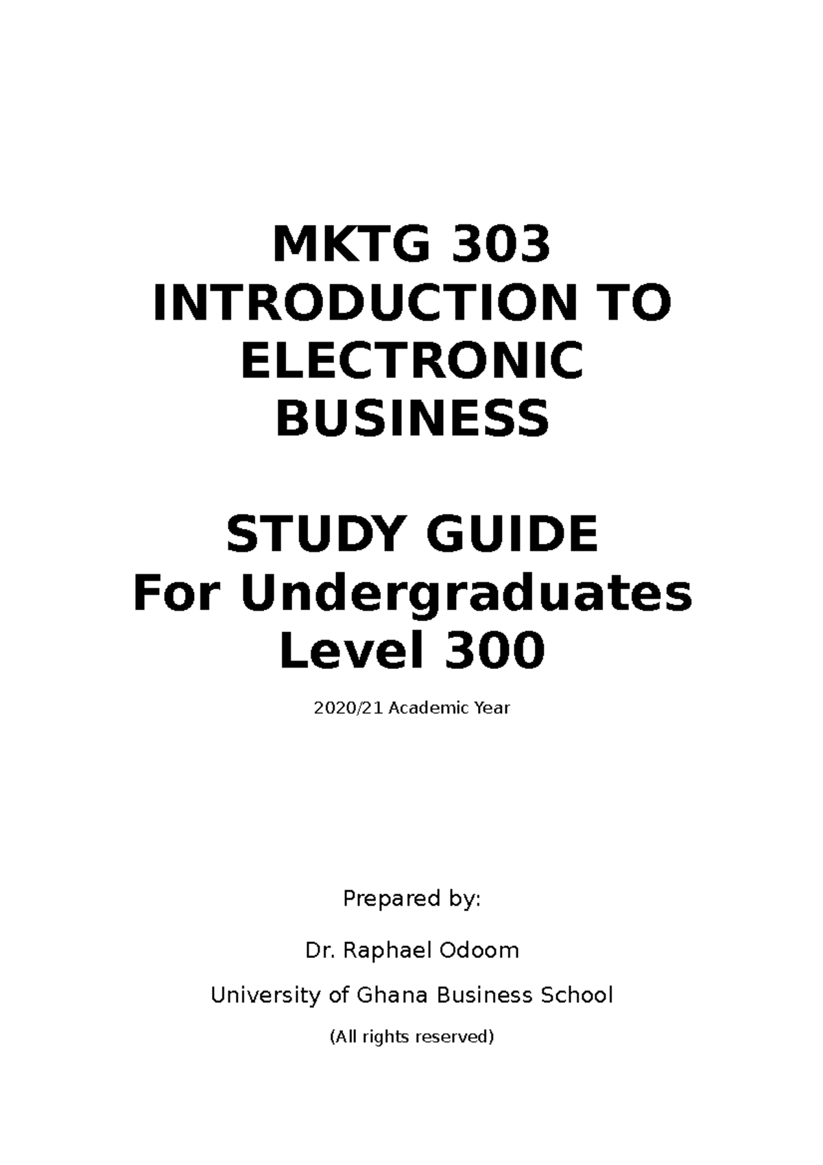 MKTG 303 Study Guide 2020-21 - MKTG 303 INTRODUCTION TO ELECTRONIC ...