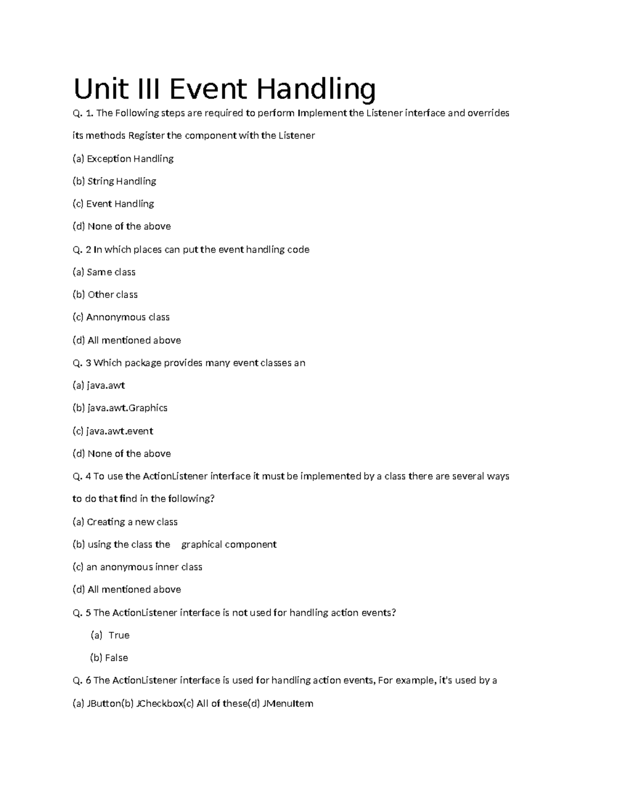 Assignment Chapter 3MCQ - Unit III Event Handling Q. 1. The Following ...