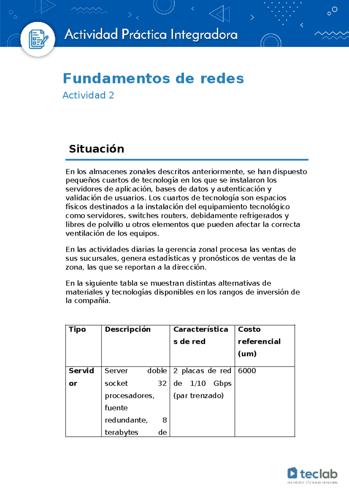 Actividad 2 - API2 - Fundamentos de redes Actividad 2 Situación En los ...