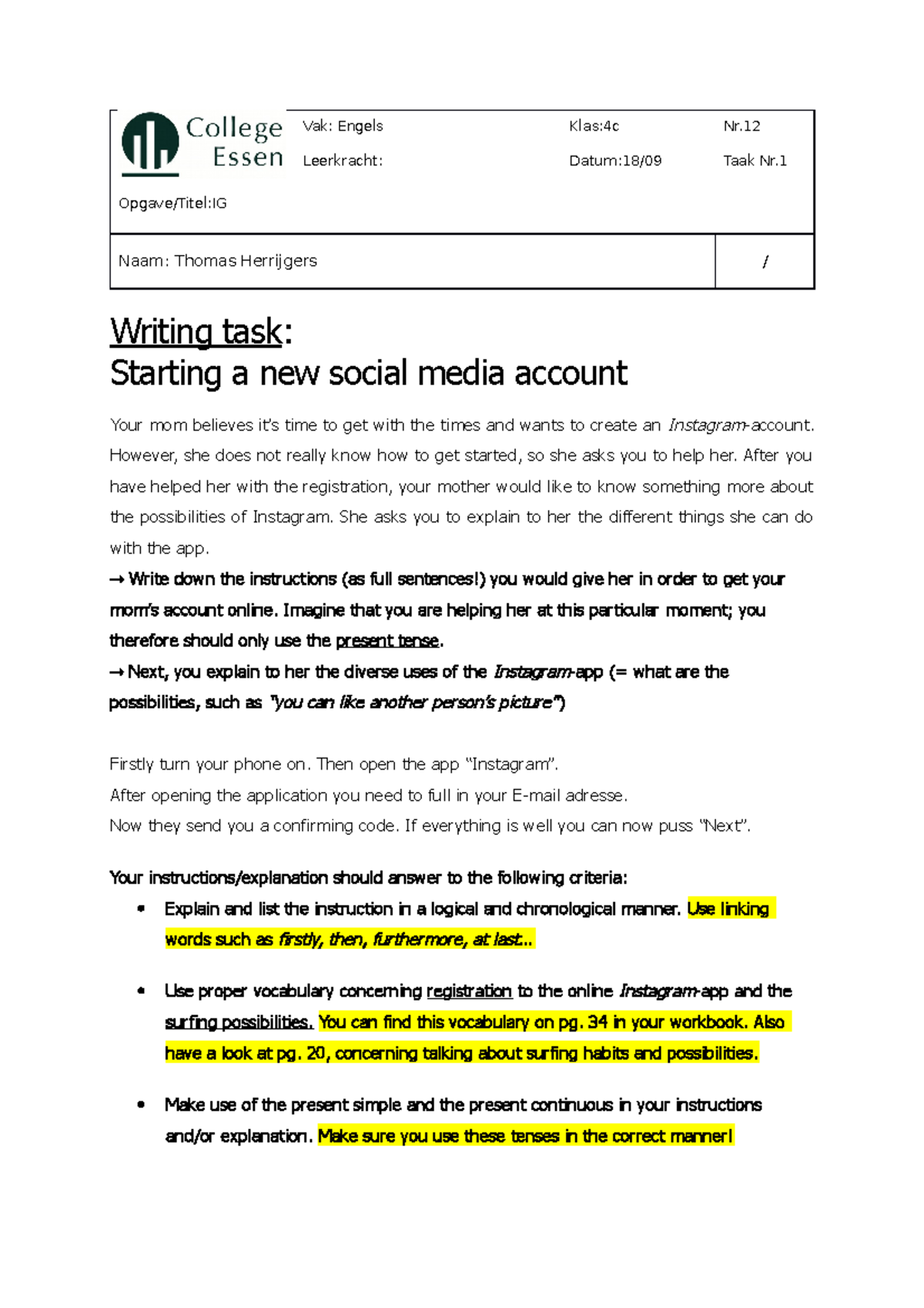 Writing task Instagram - Vak: Engels Klas:4c Nr. Leerkracht: Datum:18/ ...