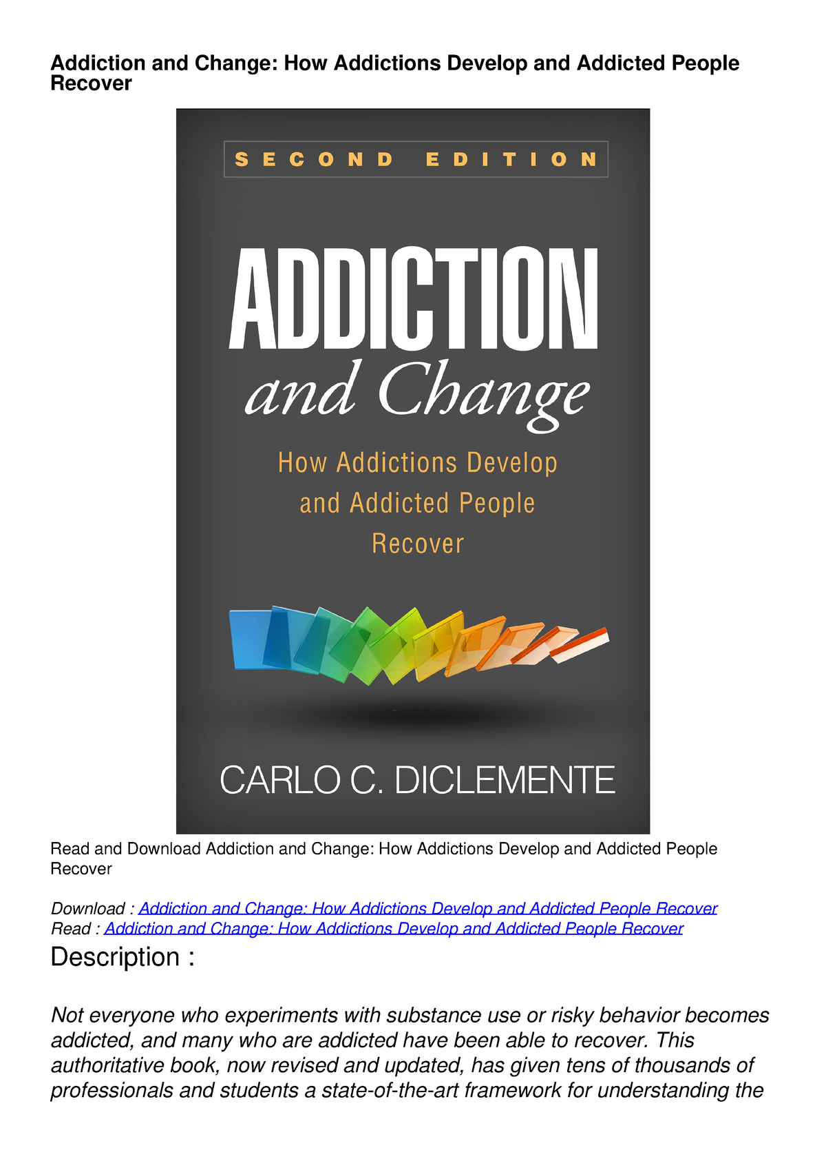 READ [PDF] Addiction and Change: How Addictions Develop and Addicted ...