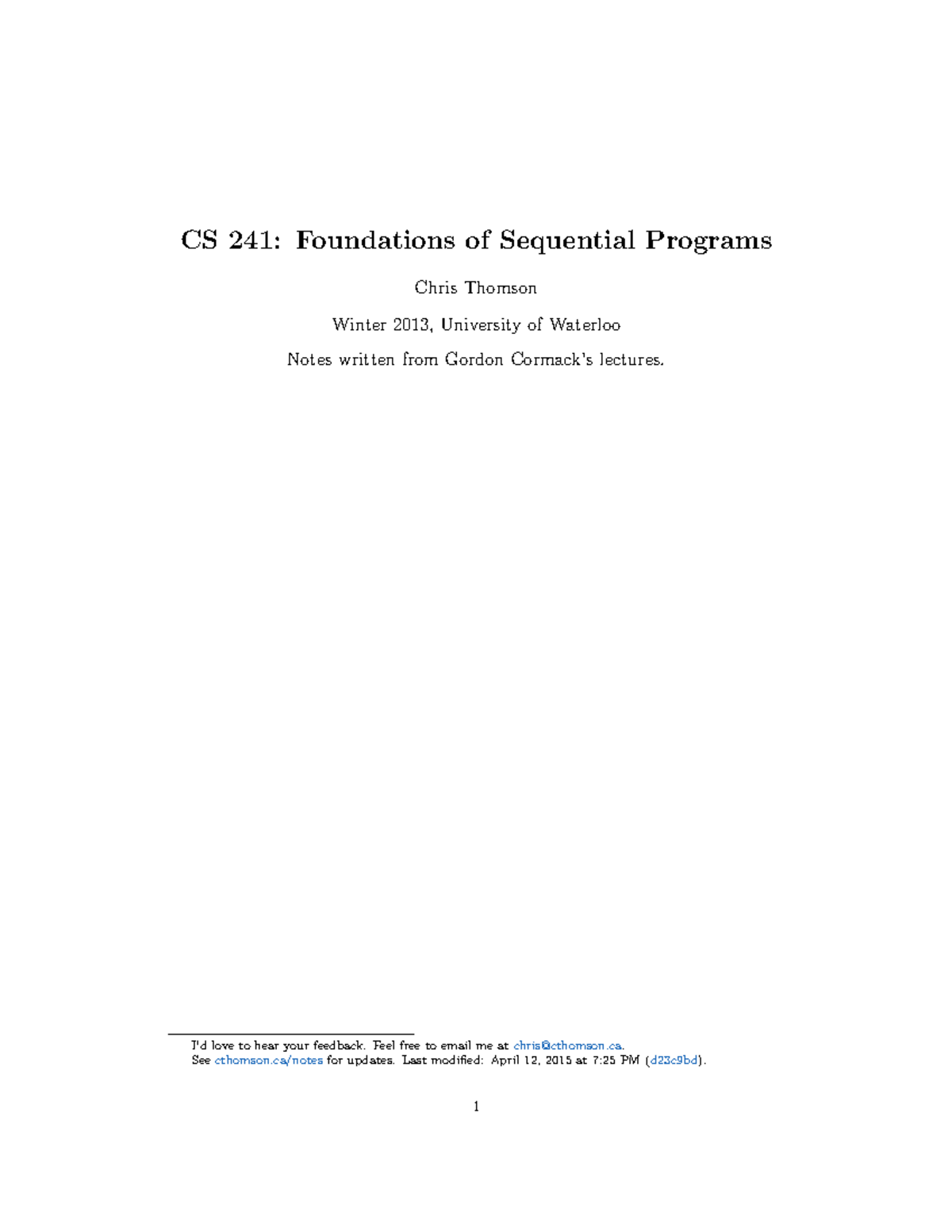 CS 241 Summarized Notes - CS 241: Foundations of Sequential Programs ...