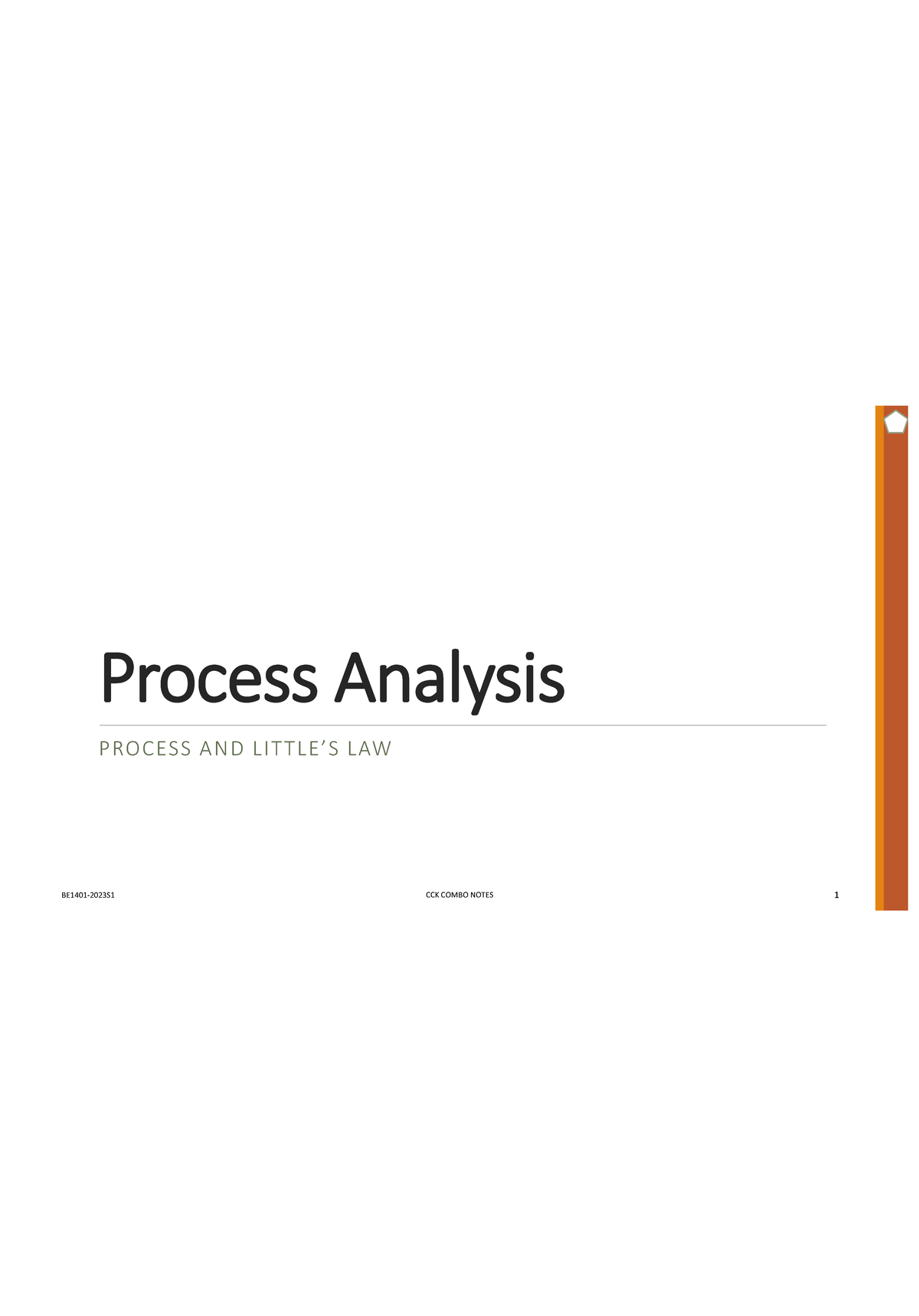 BE1401 2023S1 W01 Combo - Process Analysis PROCESS AND LIT TLE’S LAW ...