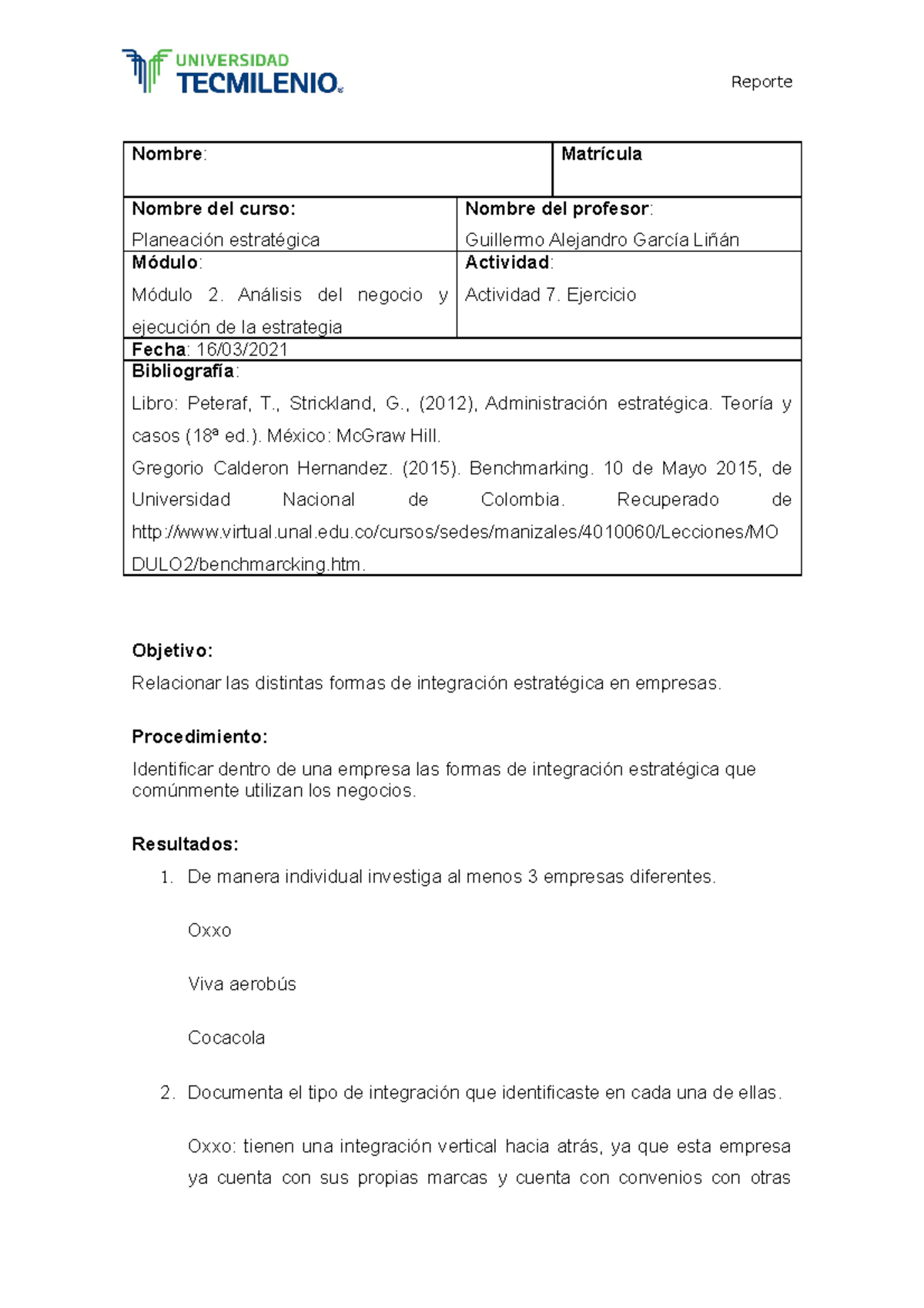 Act 7 planeacion estrategica - Nombre : Matrícula Nombre del curso ...