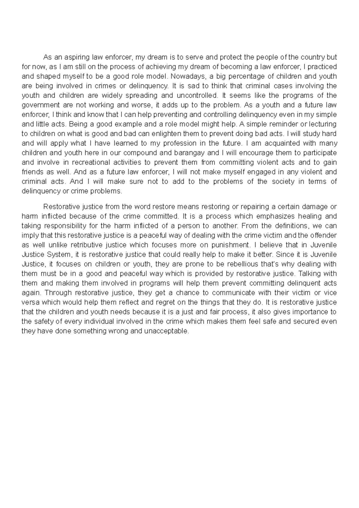 What is Restorative Justice As an aspiring law enforcer, my dream is