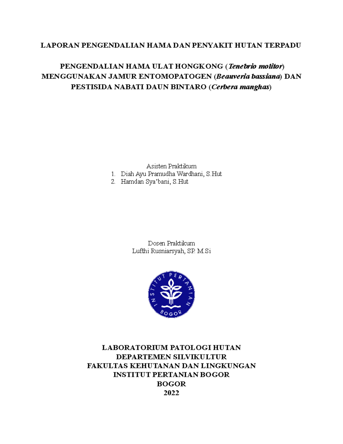 Laporan Phpht HAMA Dengan Perlakuan - LAPORAN PENGENDALIAN HAMA DAN ...