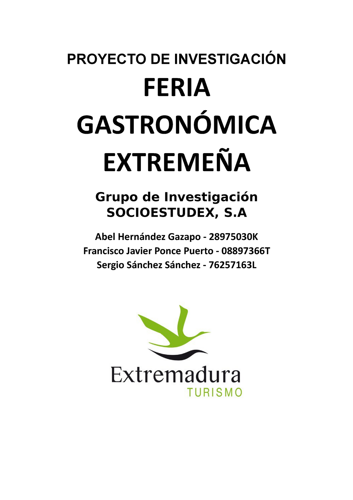 Proyecto de Investigación - Feria Gastronómica Extremeña - PROYECTO DE  INVESTIGACIÓN FERIA - Studocu