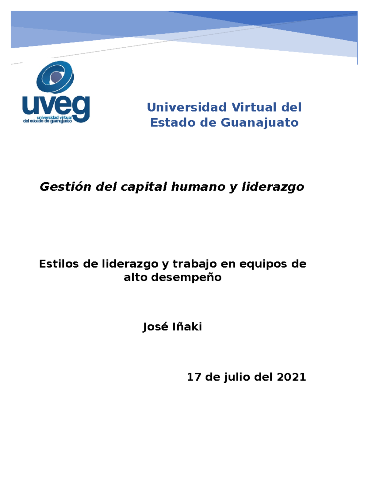 Estilos de liderazgo Uveg capital humano - Universidad Virtual del