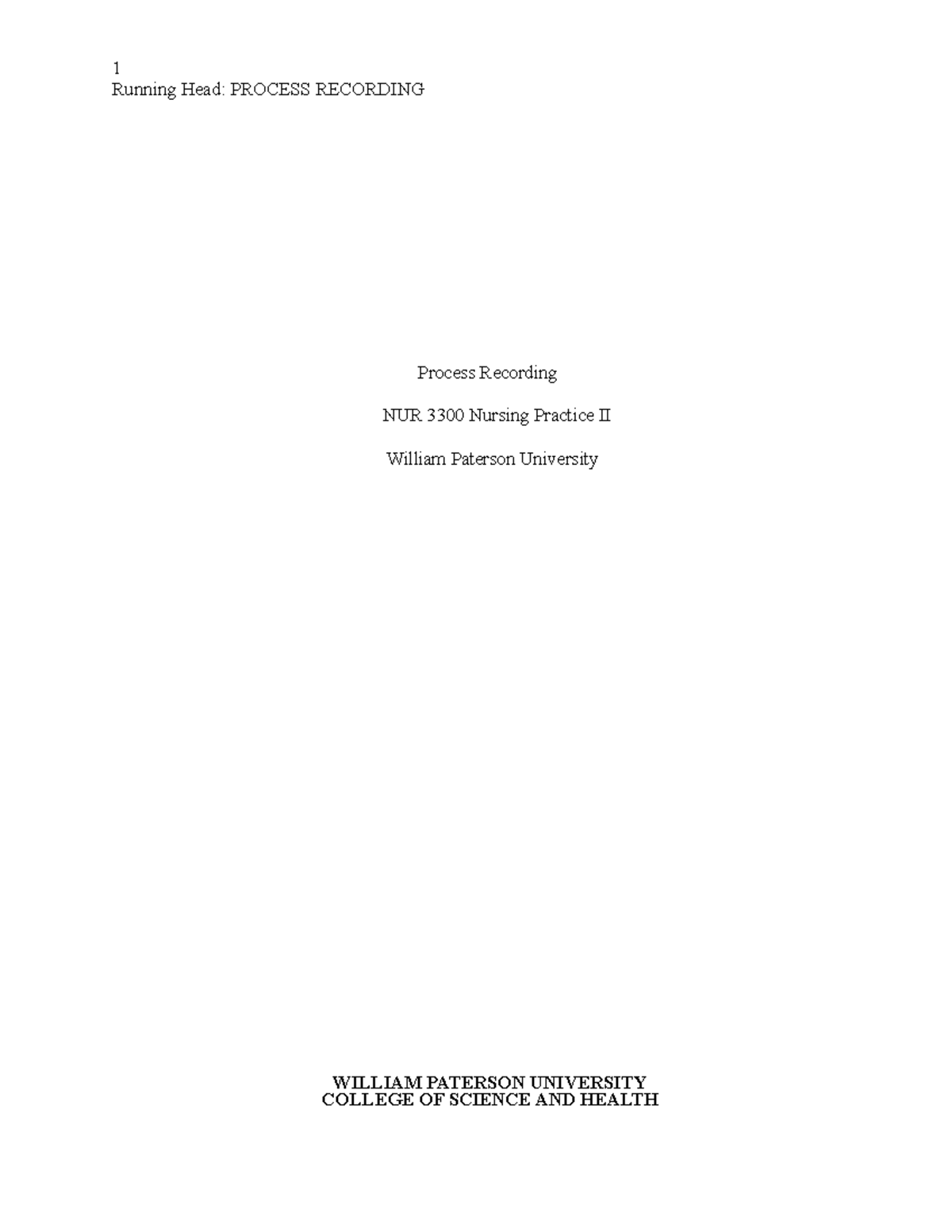 Process recording - 1 Running Head: PROCESS RECORDING Process Recording ...