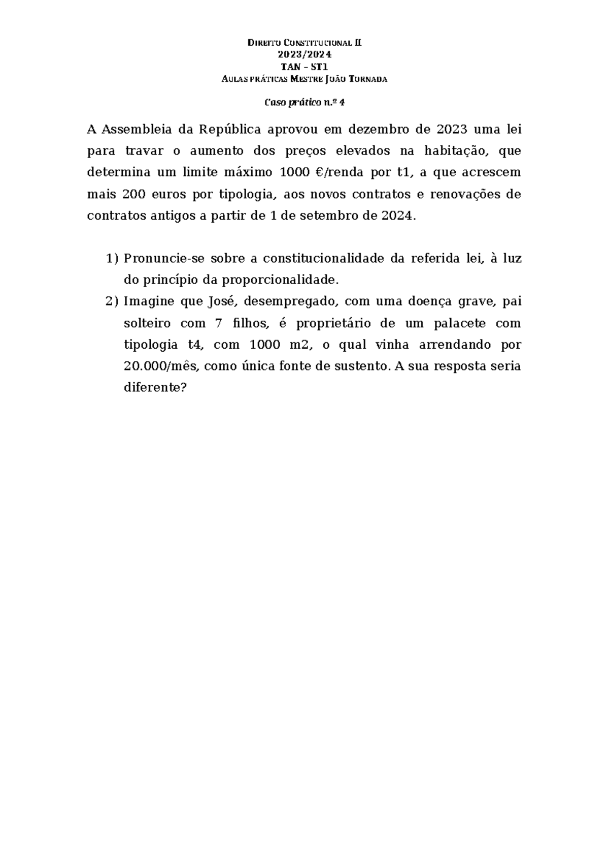 Caso prático n.º 4 DC II JT - DIREITO CONSTITUCIONAL II 2023/ TAN – ST ...