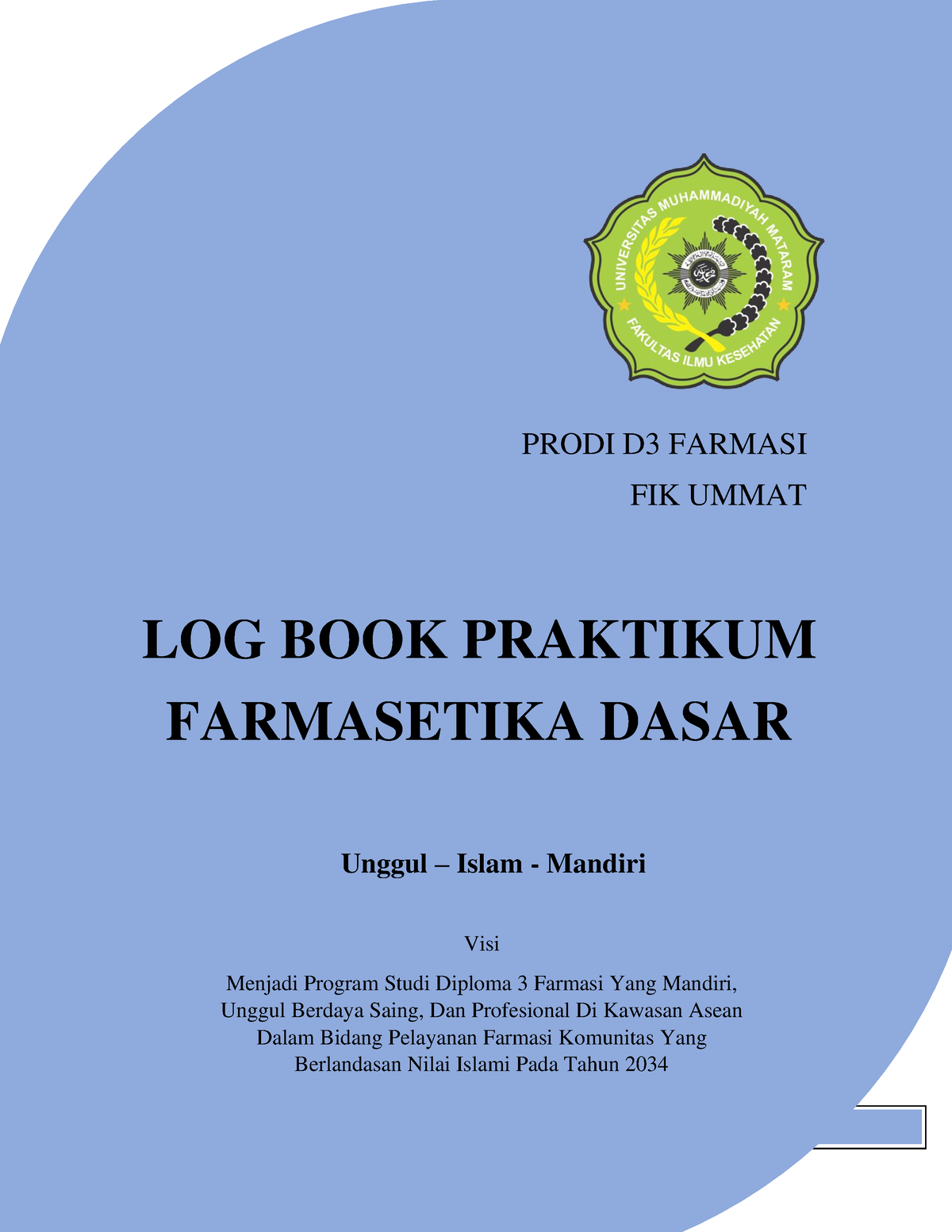 LOG BOOK Praktikum D3 Farmasetika Dasar - PRODI D3 FARMASI FIK UMMAT ...