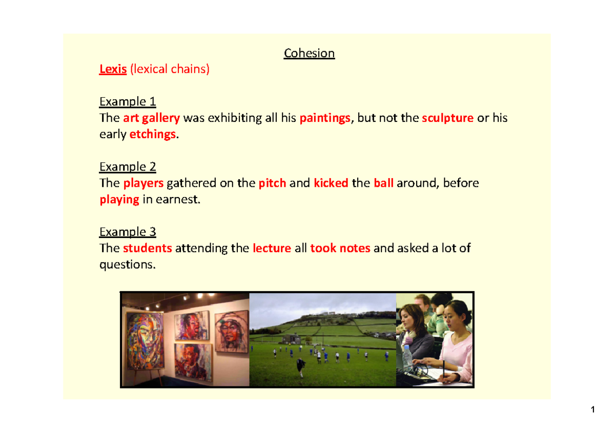 Cohesion-1 - Lexis (lexical chains) Example 1 The art gallery was ...