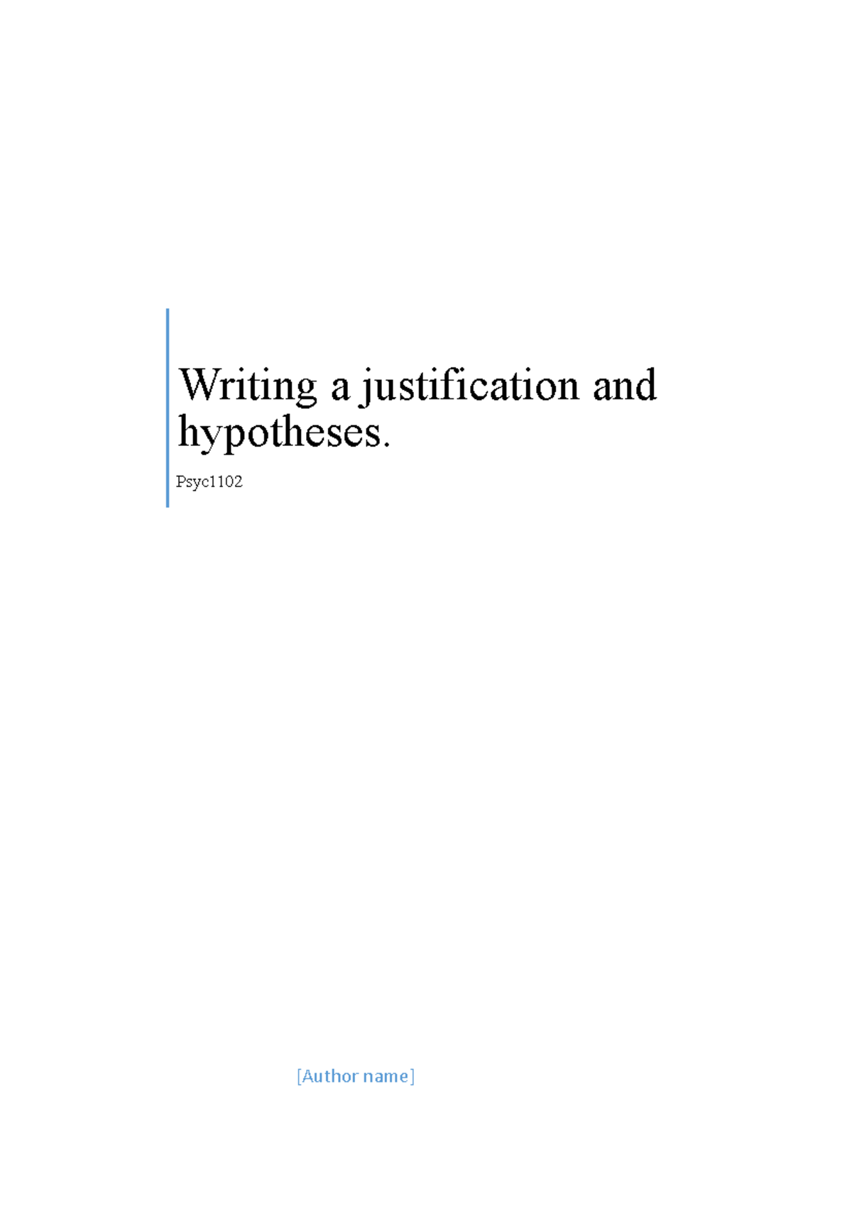 Justification and Hypothesis Writing a justification and hypotheses