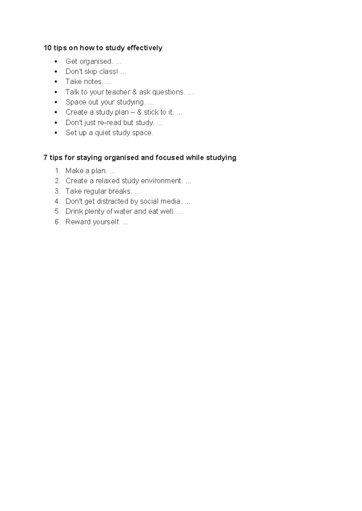 10 tips on how to study effectively - ... Don't skip class! ... Take ...