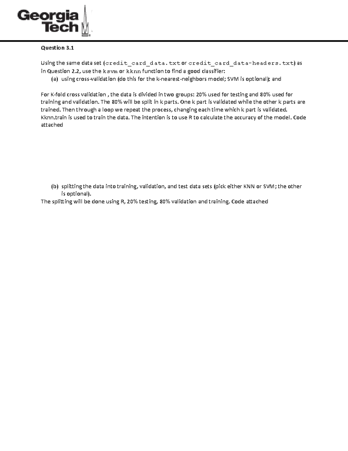 Question 3 Question 3. Using the same data set (credit_card_data or credit_card_dataheaders