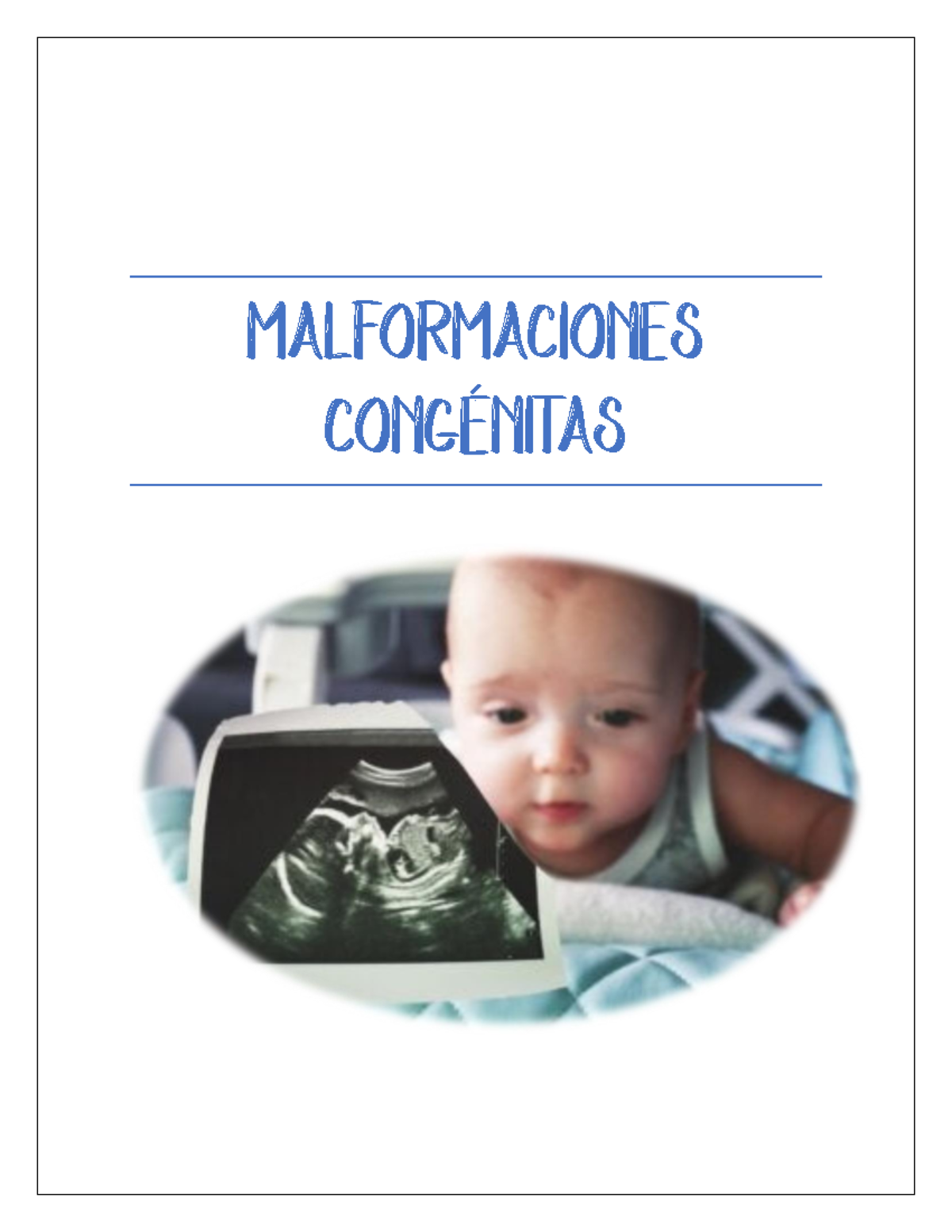 Malformaciones Congénitas - MALFORMACIONES CONGÉNITAS Índice Objetivos ...
