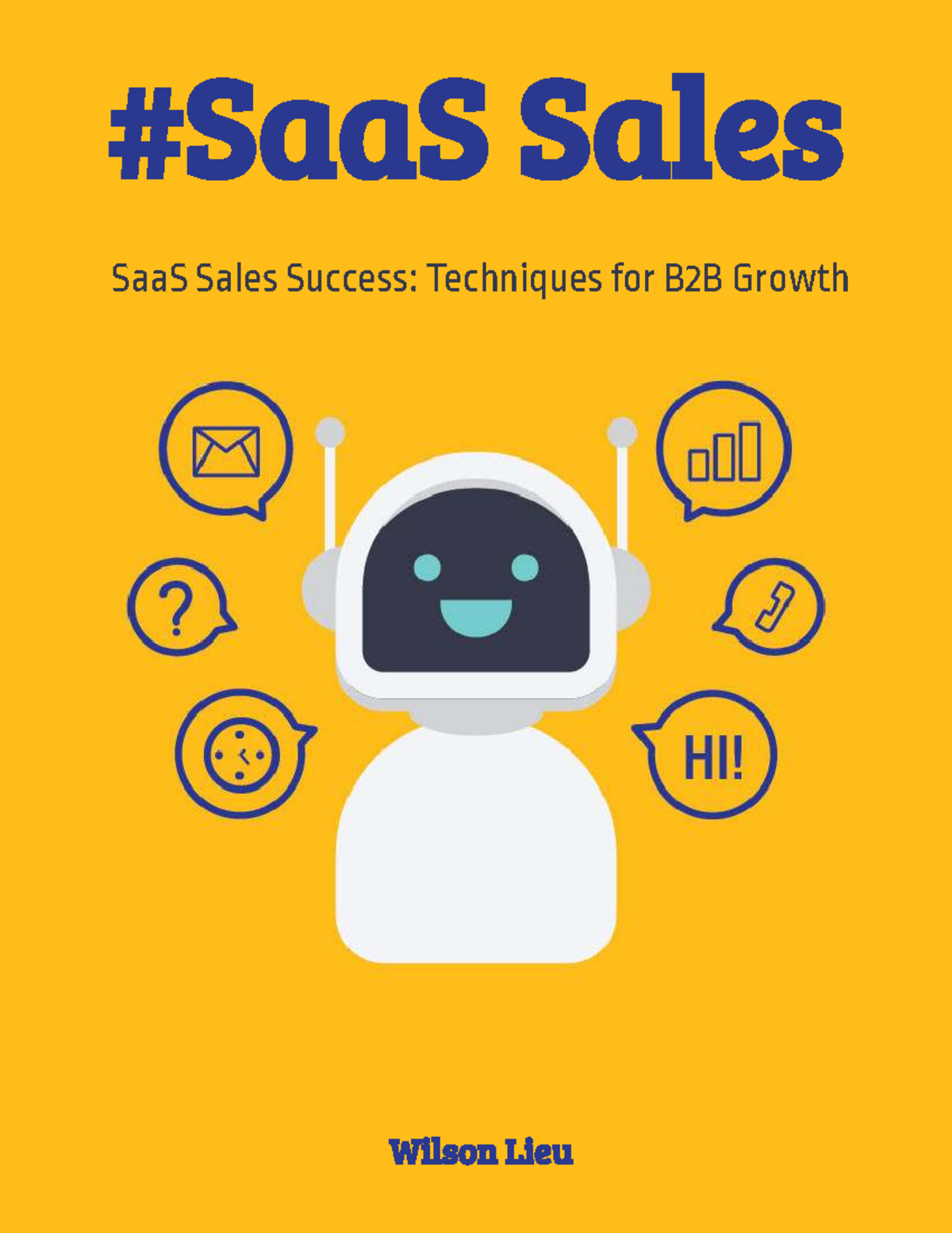 Saas-sales-success-techniques-for-b2b-growth Wilson-Lieu - SaaS Sales ...