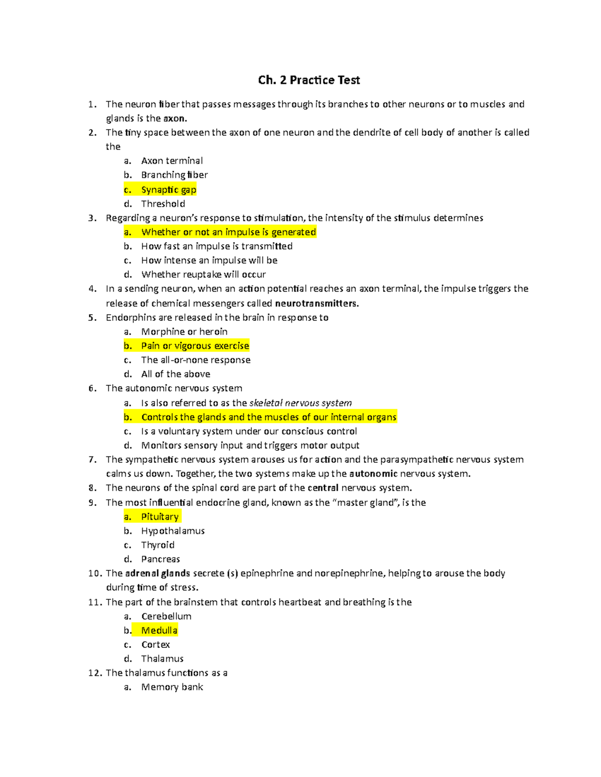 Exam 2 Study Guide - work - Ch. 2 Practice Test The neuron fiber that ...