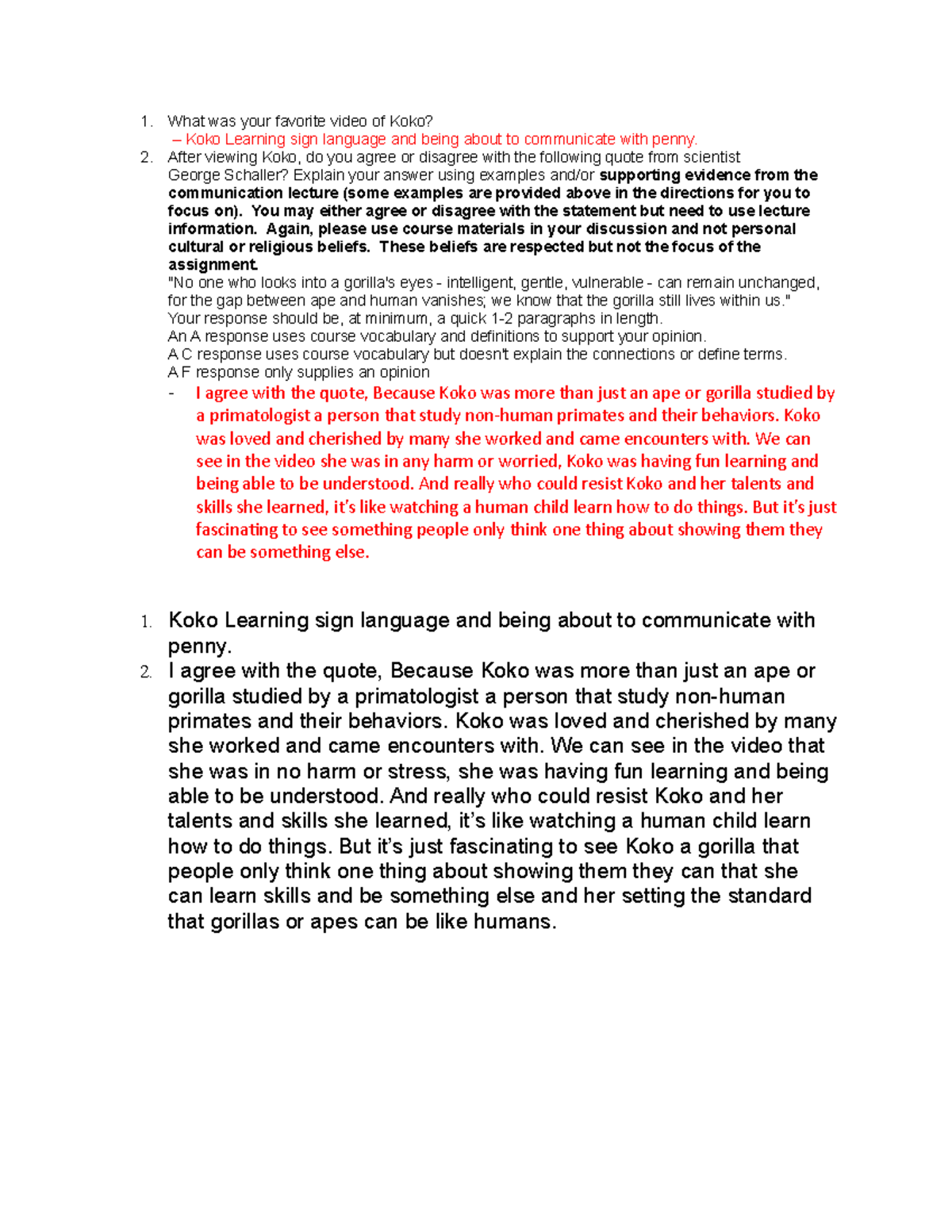 Koko and Mr. Rogers N/A What was your favorite video of Koko? Koko