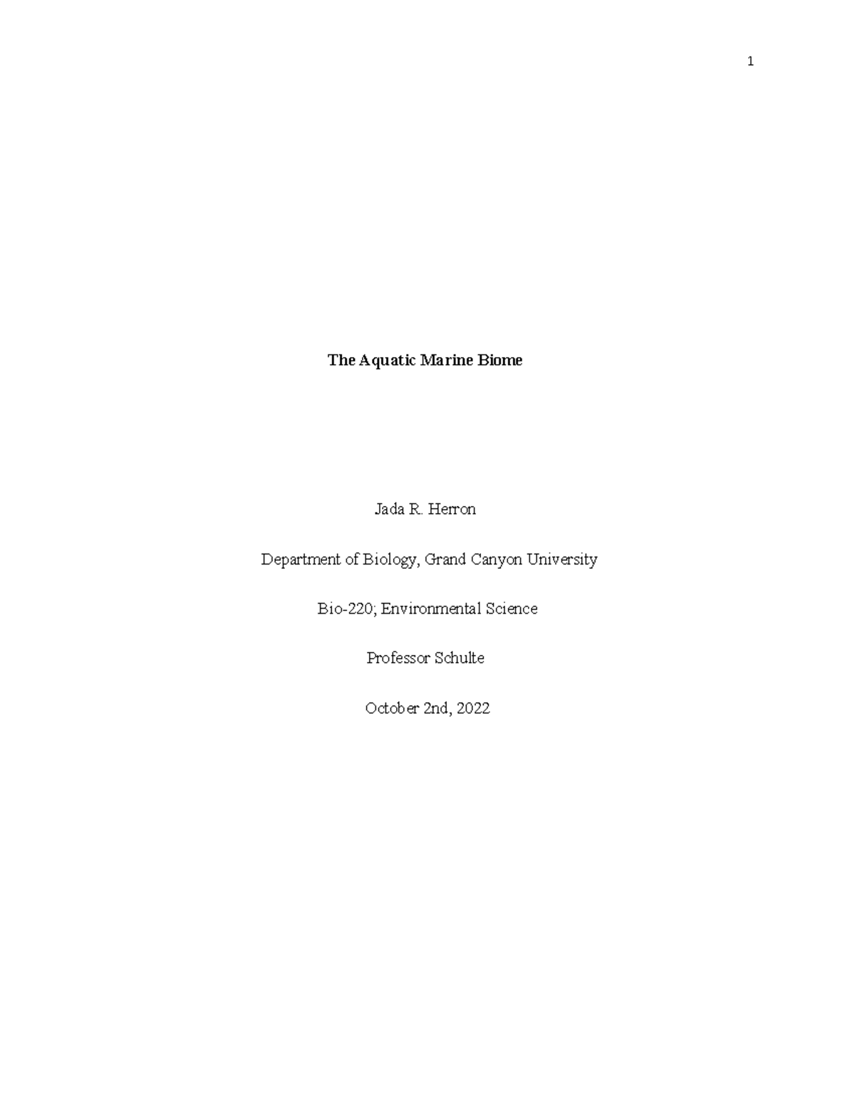 Biome and Ecosystem Essay - The Aquatic Marine Biome Jada R. Herron