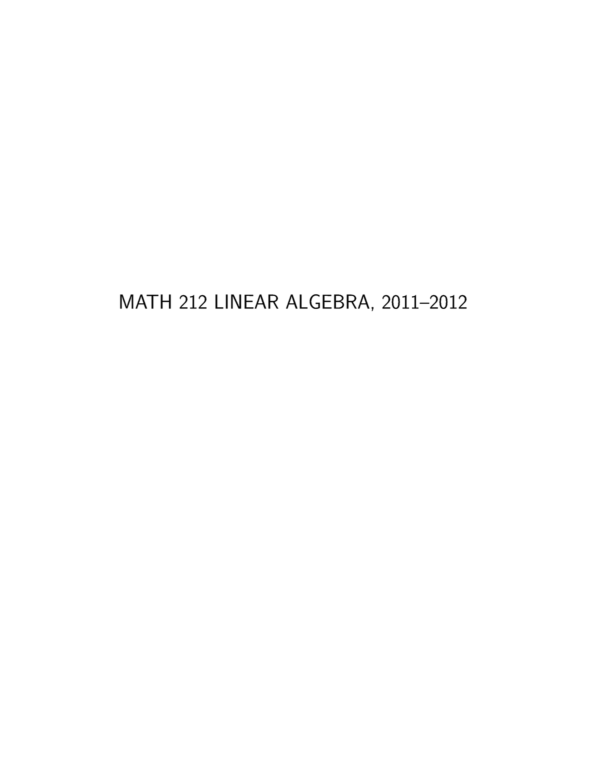 Complete Notes Linear Algebra - Contents MATH 212 LINEAR ALGEBRA, 2011 ...