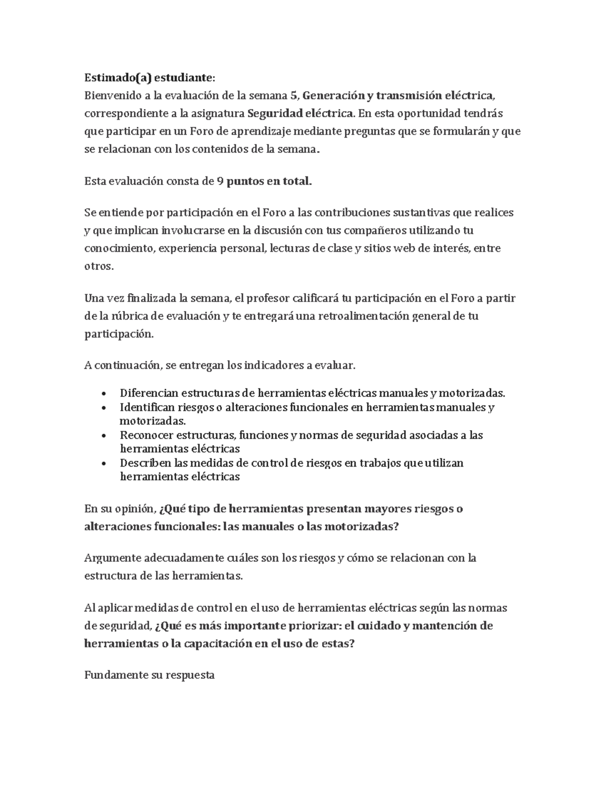 FORO 5° Semana - Estimado(a) estudiante: Bienvenido a la evaluación de ...