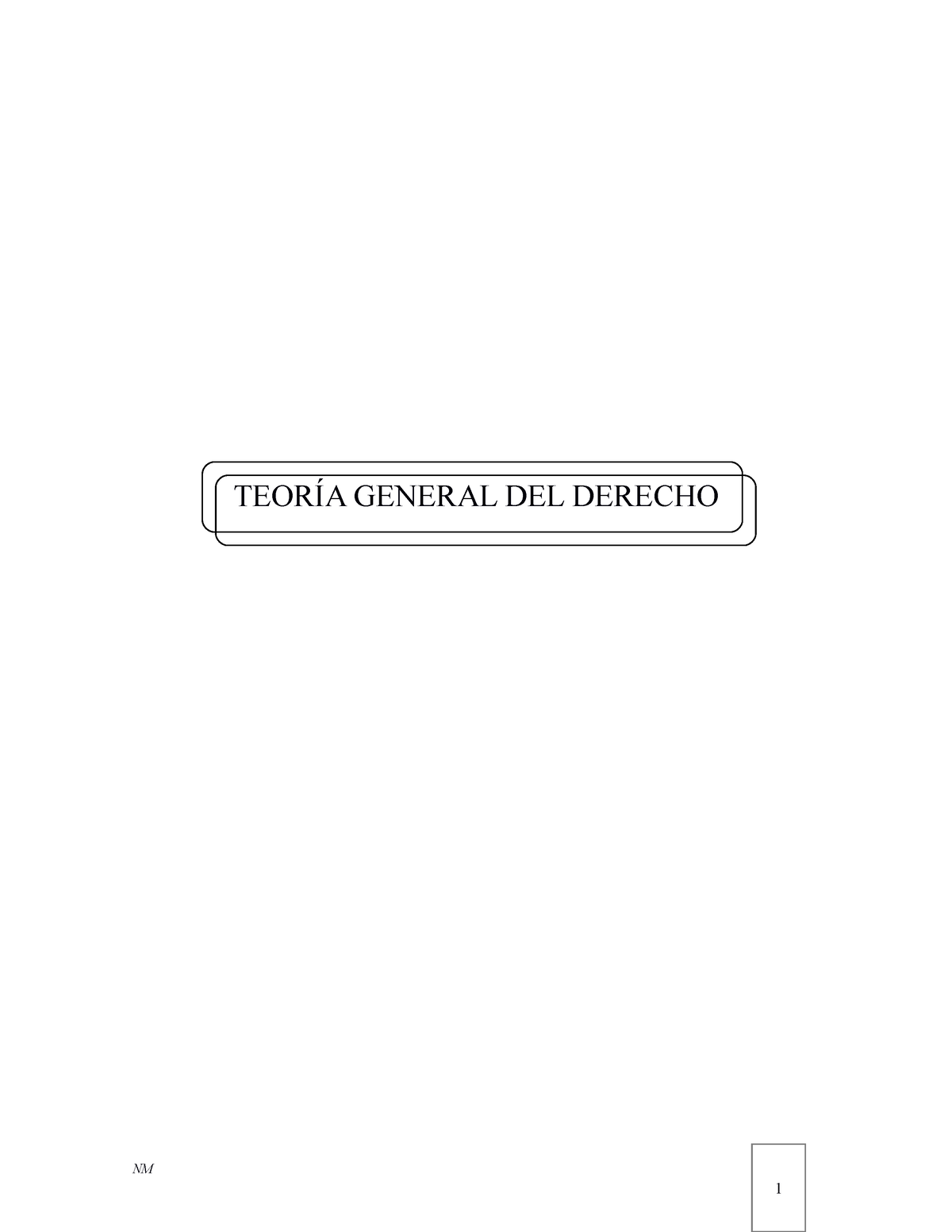 1 Teoría General Del Derecho 1 TeorÍa General Del Derecho Nm Tema 1 El Ordenamiento 7016