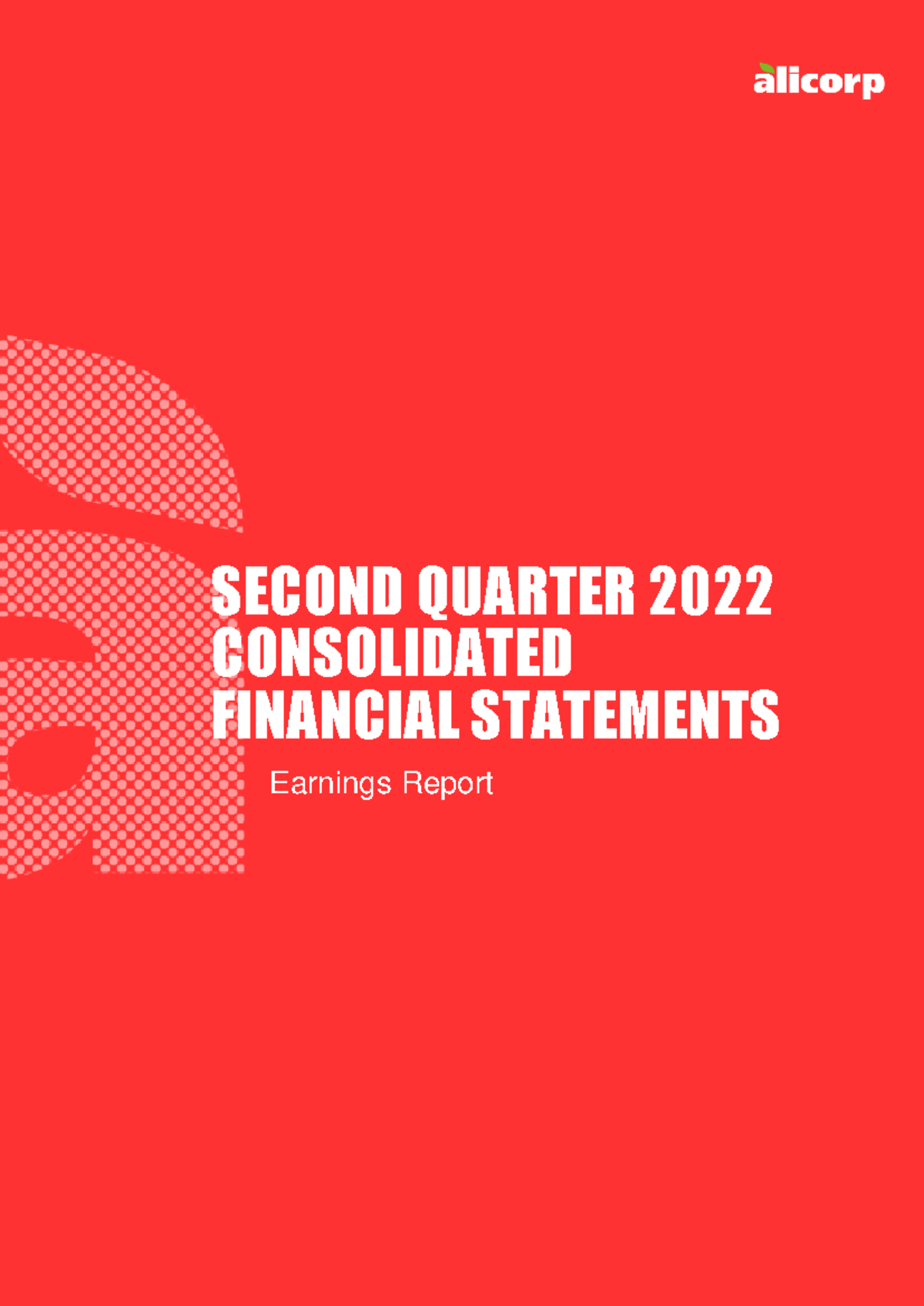 Alicorp Earnings Report 2Q22 EN VF - FIRST QUARTER 202 2 CONSOLIDATED ...