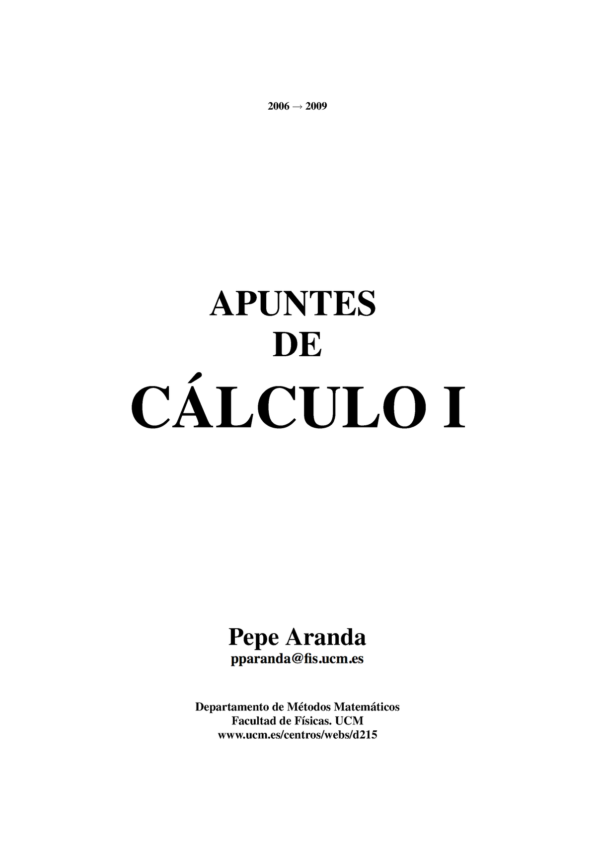 Ci-pp - Calculo I - 2006 → 2009 APUNTES DE CÁLCULO I Pepe Aranda ...