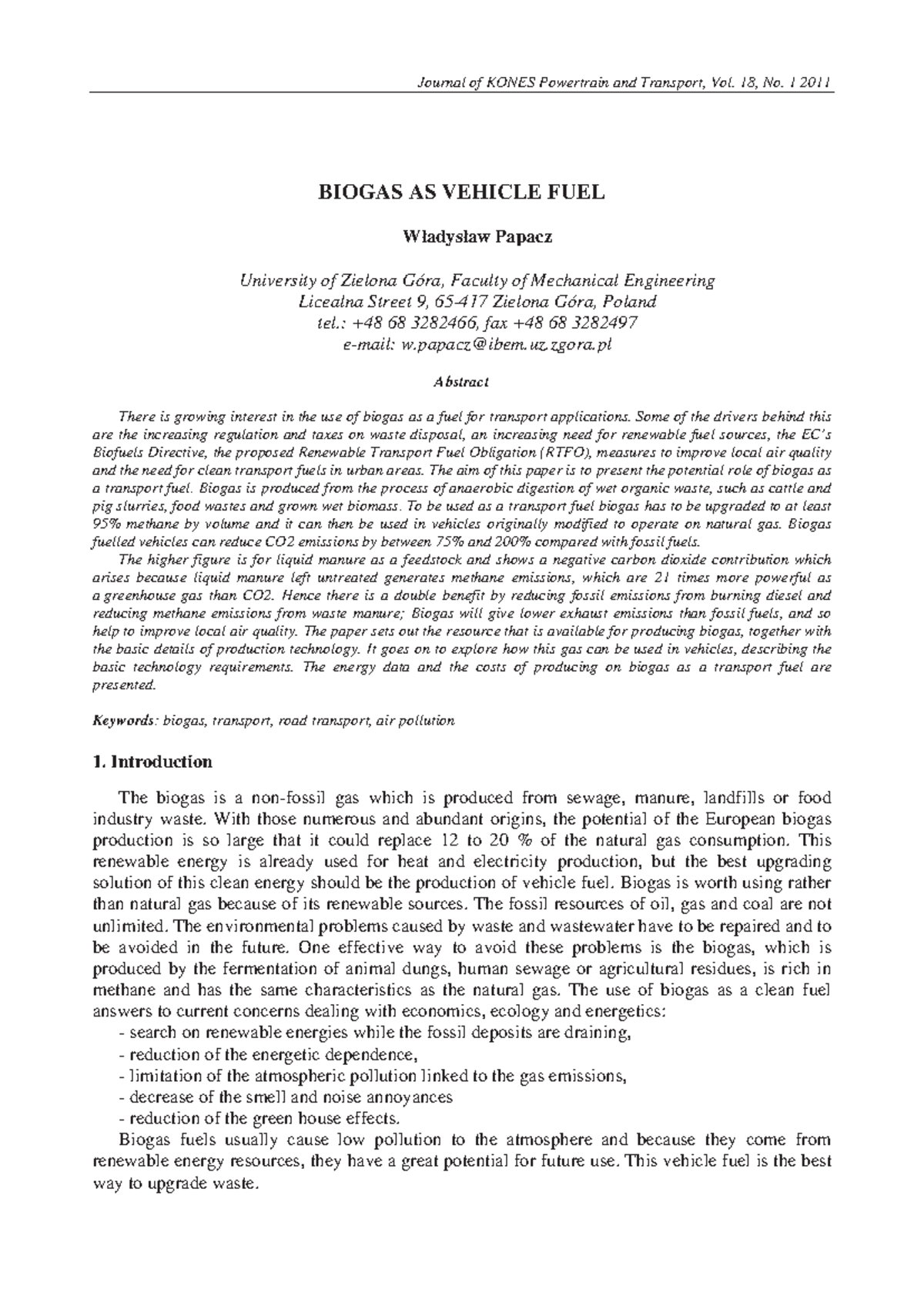 Biogas as vehicle fuel Journal of KONES Powertrain and Transport, Vol. 18, No. 1 2011 BIOGAS