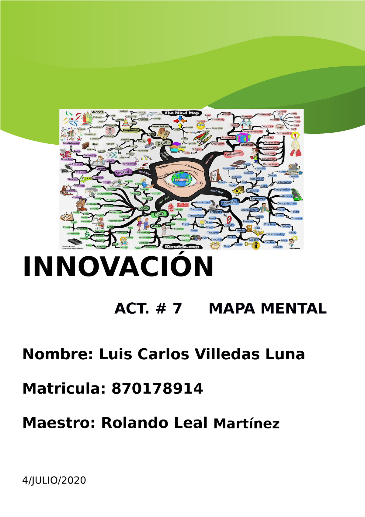 ACT 7 Mapa Mental LCVL - INNOVACIÓN ACT. # 7 MAPA MENTAL Nombre: Luis  Carlos Villedas Luna - Studocu