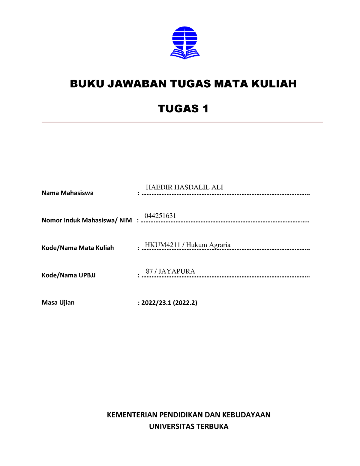 Tugas 1 Hukum Agraria - BUKU JAWABAN TUGAS MATA KULIAH TUGAS 1 Nama ...