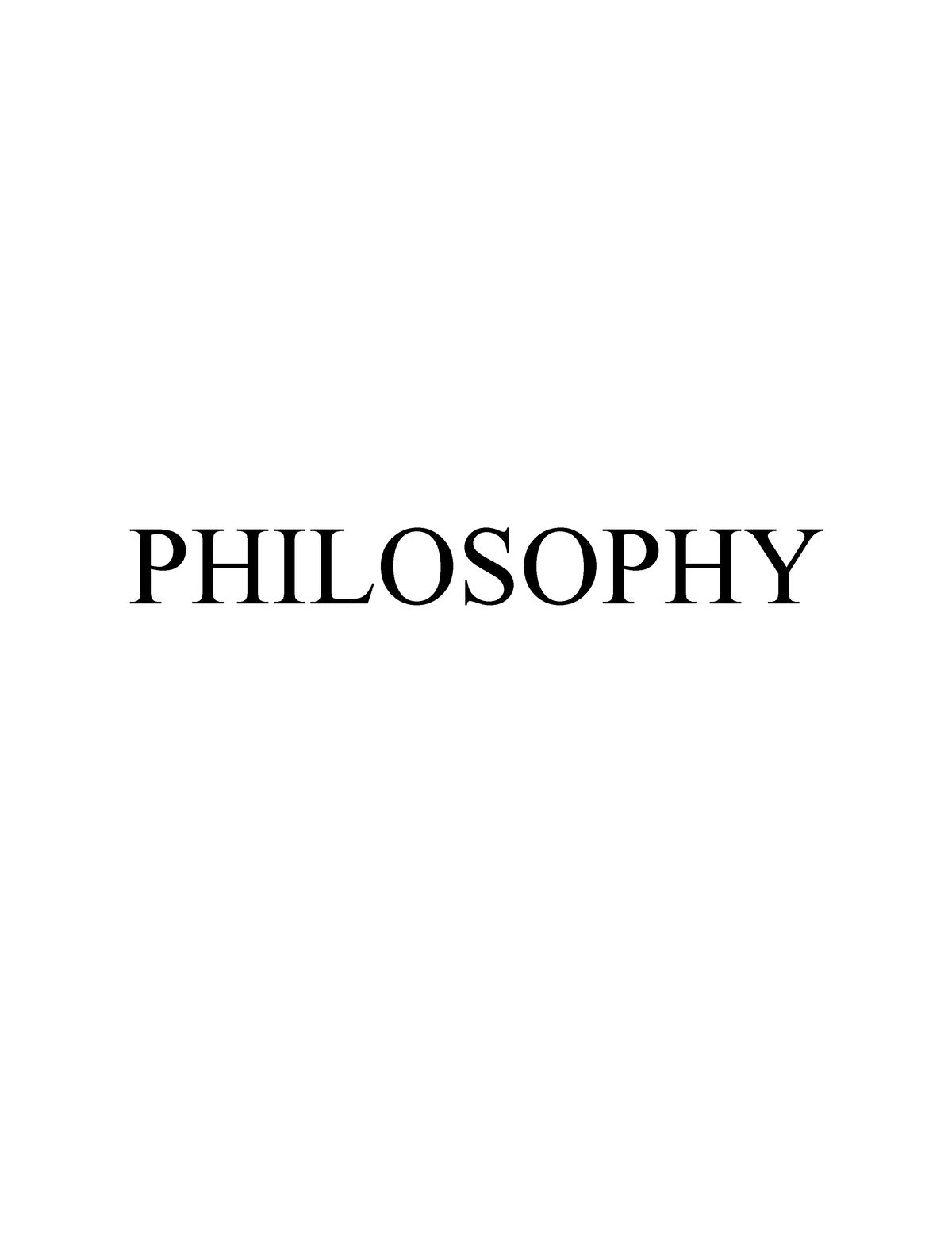 Philosophy - Vbkigvbbj - PHILOSOPHY Sartre claimed that “Man is what he ...