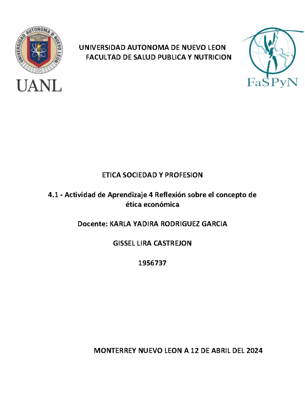 Evidencia etica GLC - UNIVERSIDAD AUTONOMA DE NUEVO LEON FACULTAD DE ...